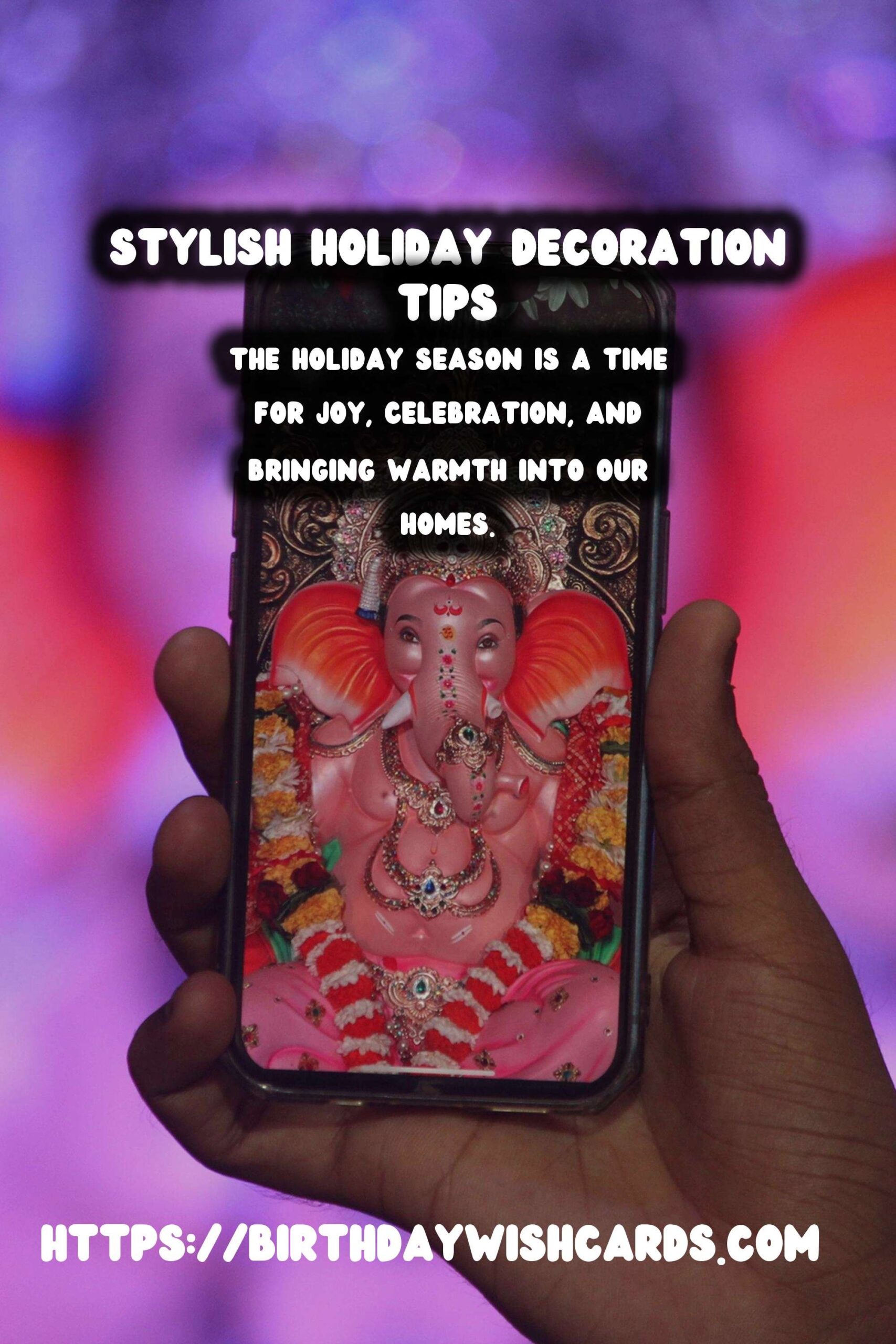 15 Stylish Holiday Decoration Tips Ideas for Holidays & Festivals