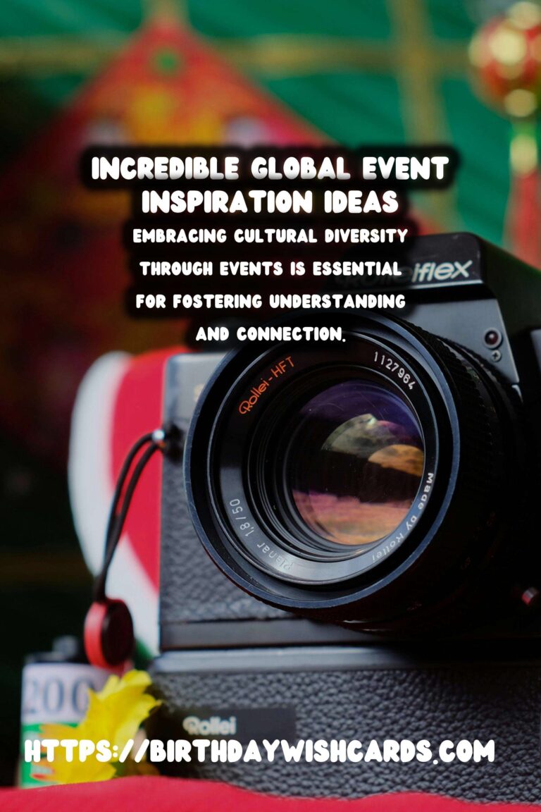25 Incredible Global Event Inspiration Ideas for Global Celebrations