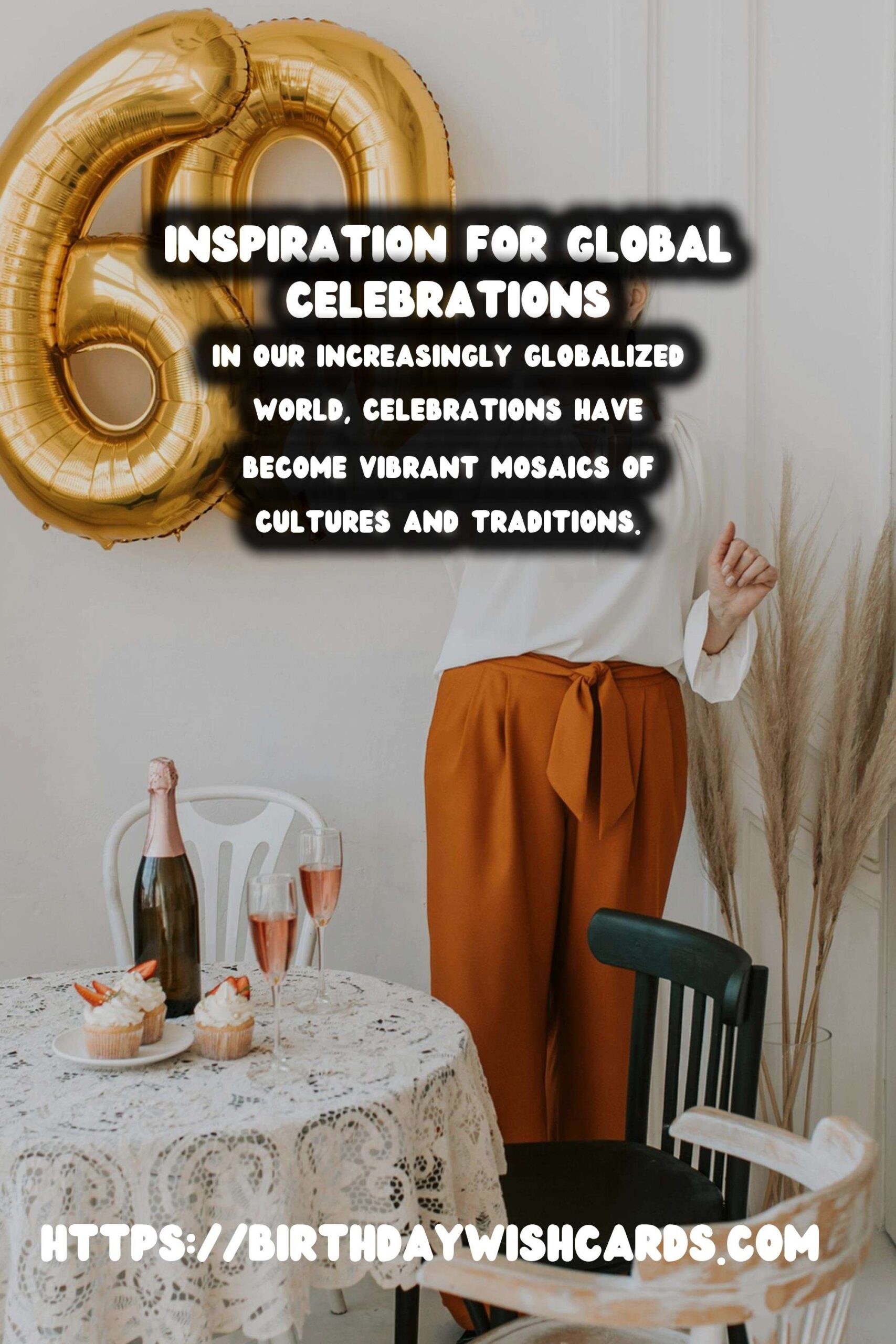 25 Refreshing Global Event Inspiration Ideas for Global Celebrations