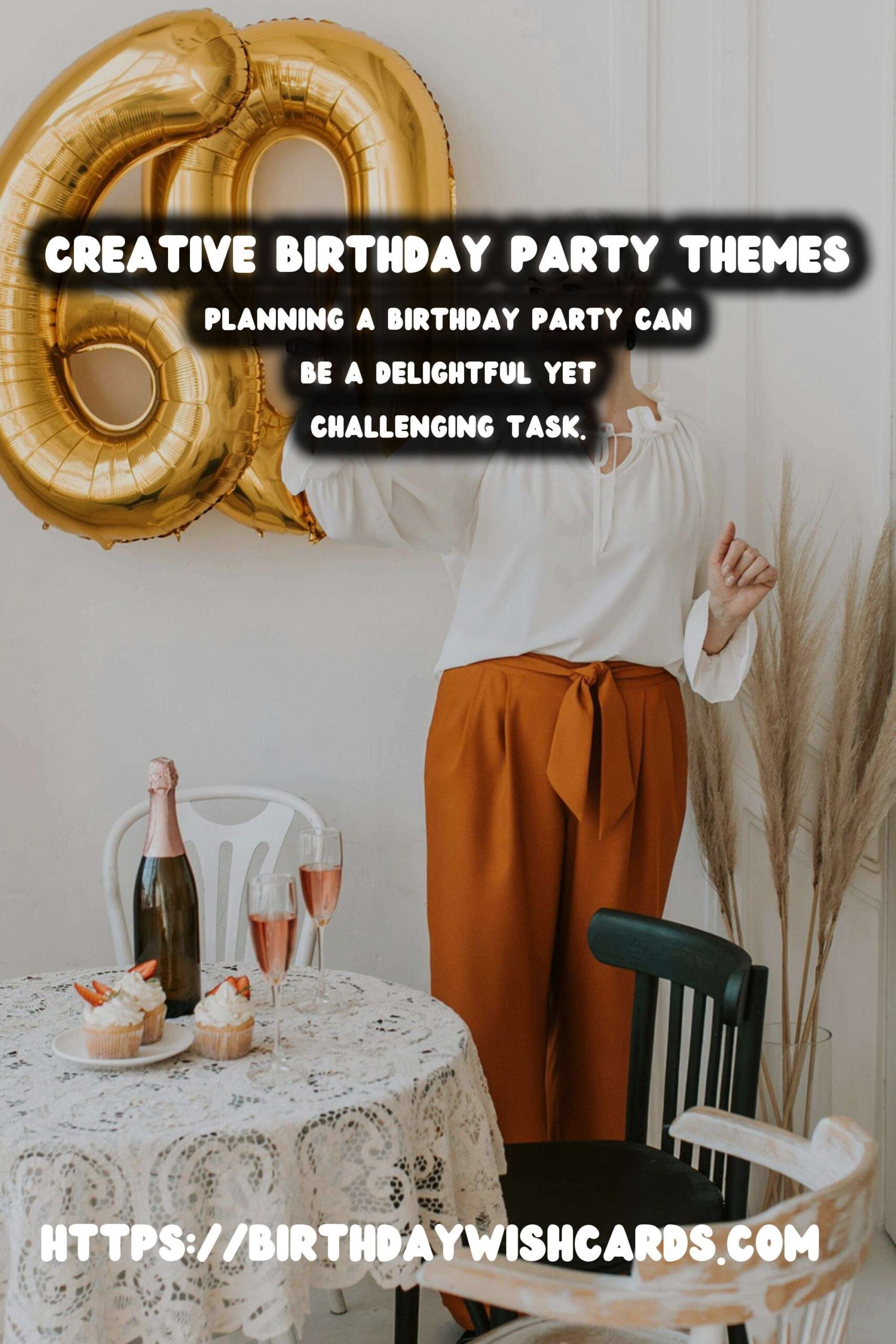 Birthday Wish Cards | 25 Simple Birthday Party Themes Ideas for Birthdays