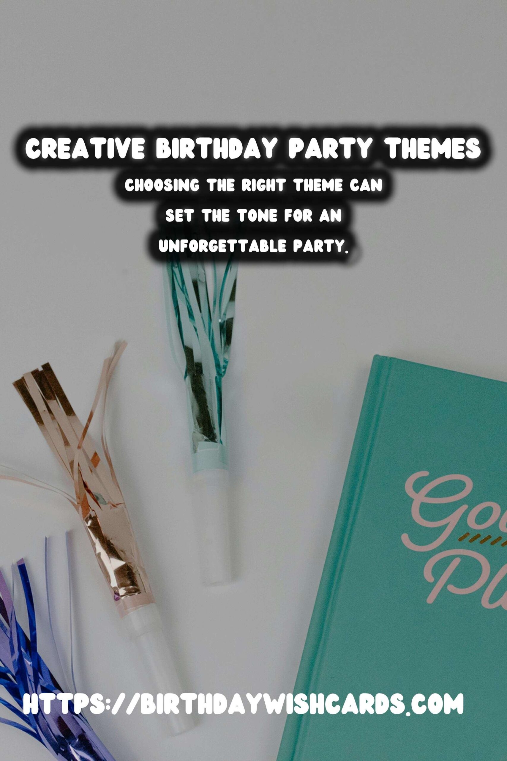 25 Simple Birthday Party Themes Ideas for Birthdays
