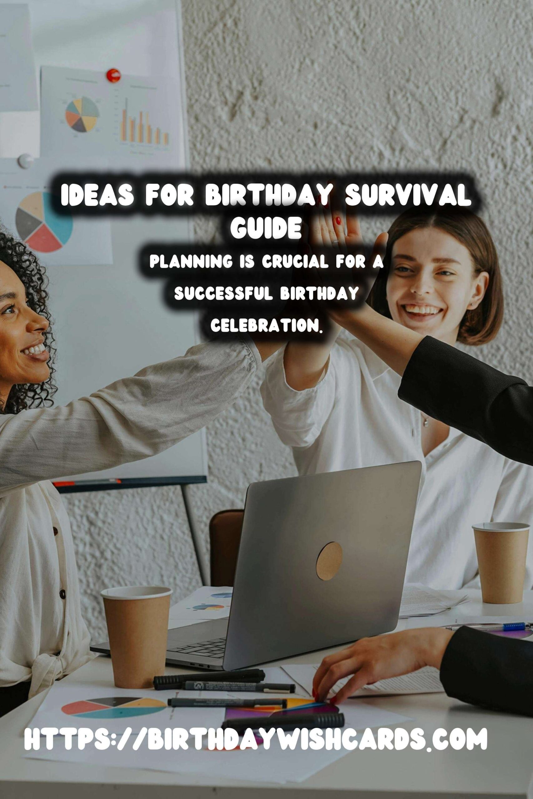 25 Top Birthday Survival Guide Ideas for Birthdays