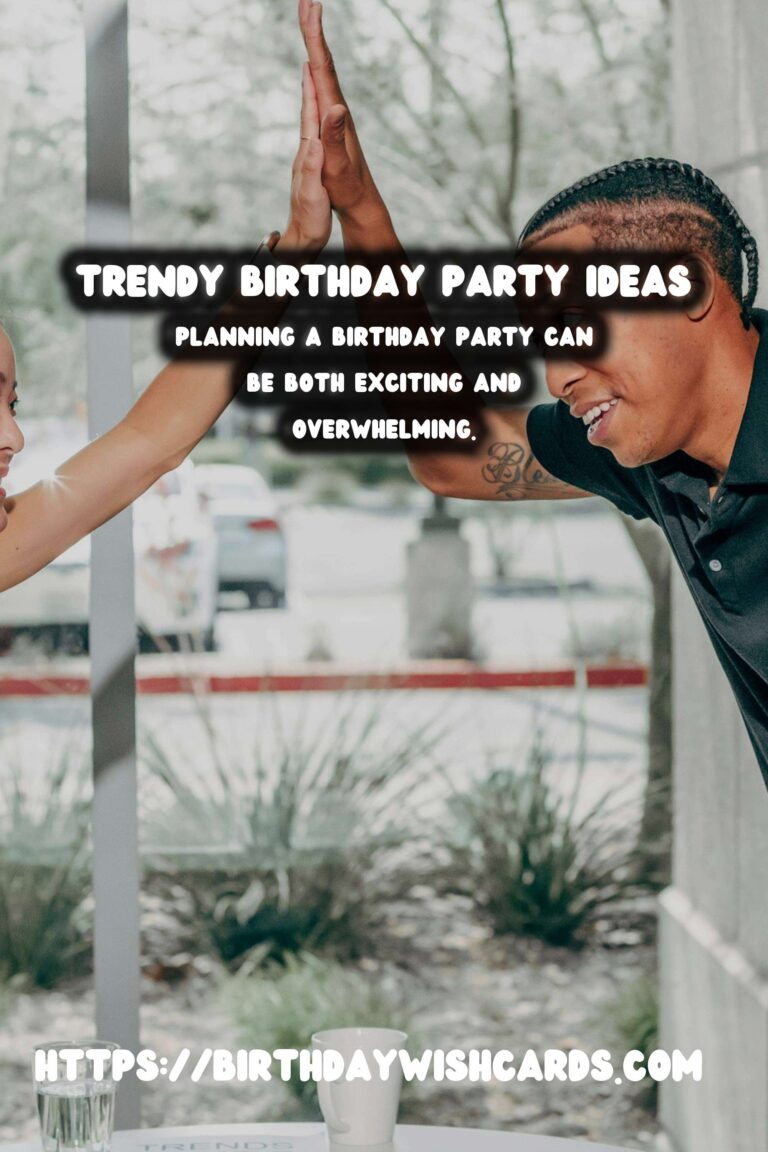 25 Trendy Birthday Planning Tips Ideas for Memorable Celebrations