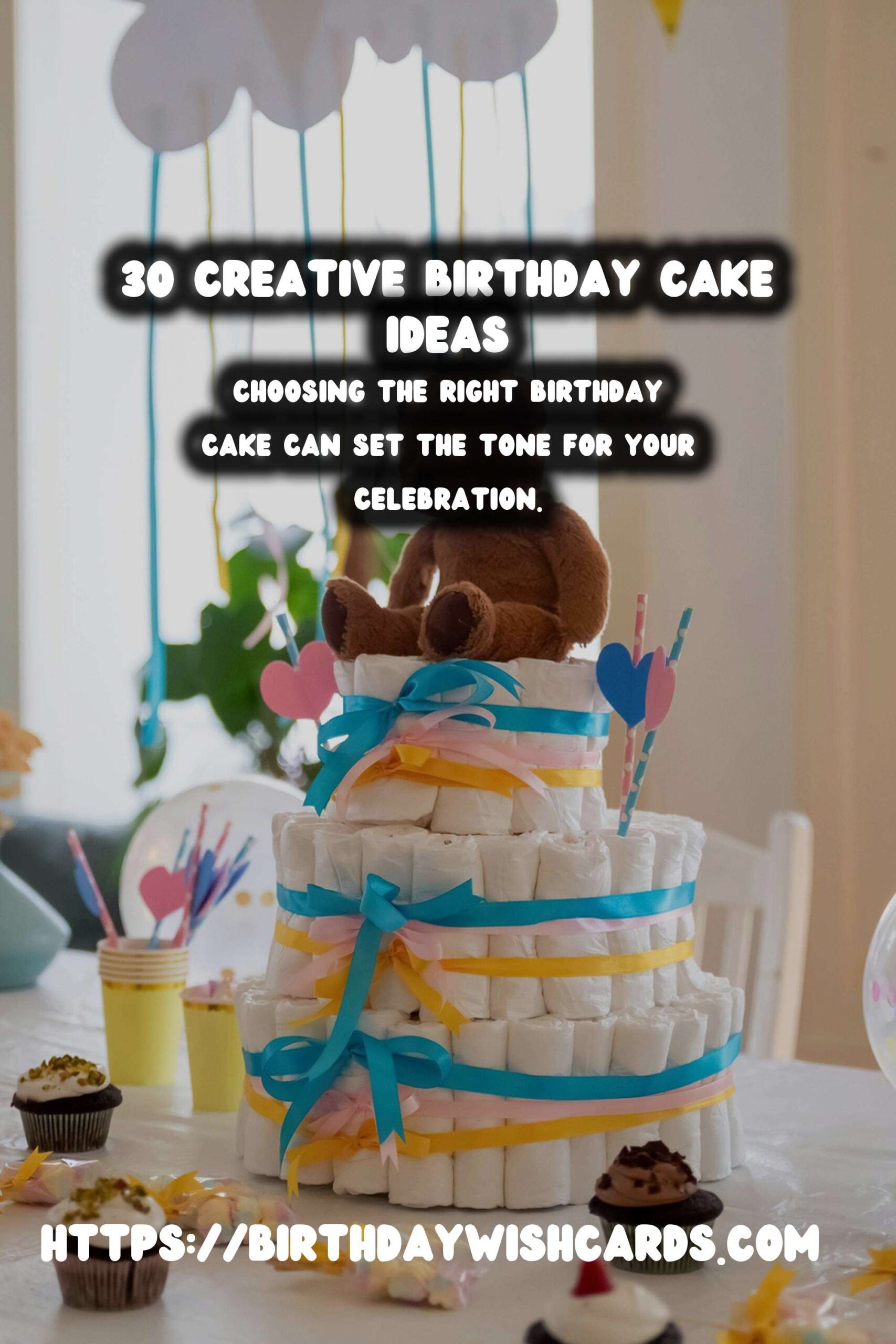 30 Creative Birthday Cake Ideas for Unforgettable Celebrations