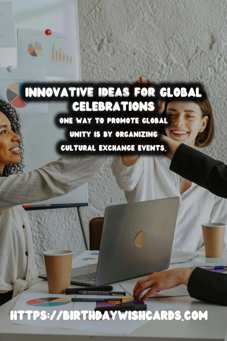 30 Innovative Global Event Inspiration Ideas for Global Celebrations