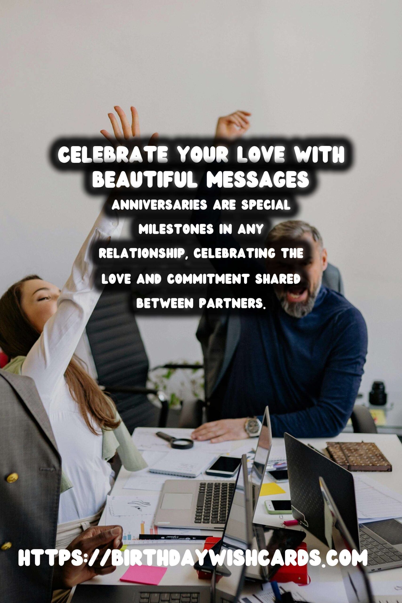 50 Authentic Anniversary Card Messages Ideas for Anniversaries