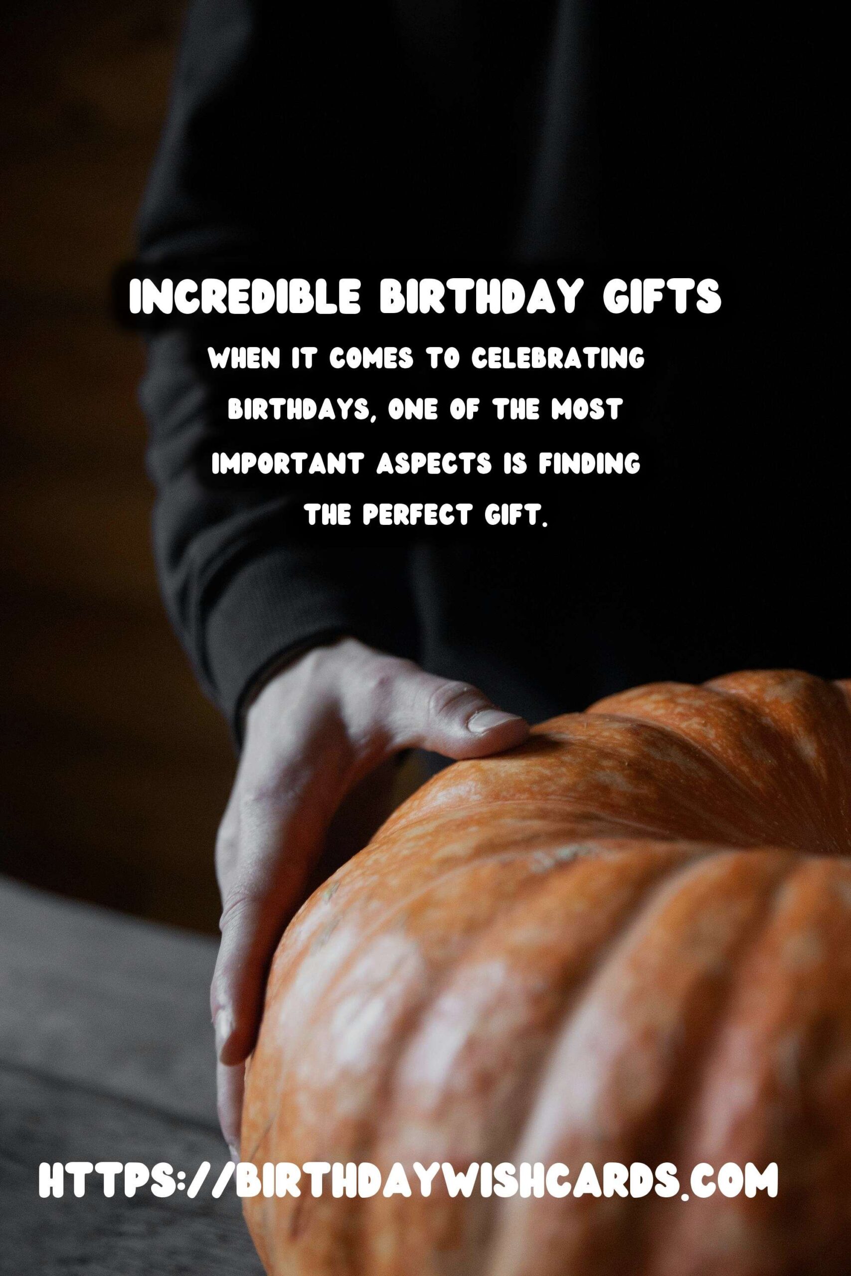 50 Incredible Birthday Gift Ideas for Birthdays