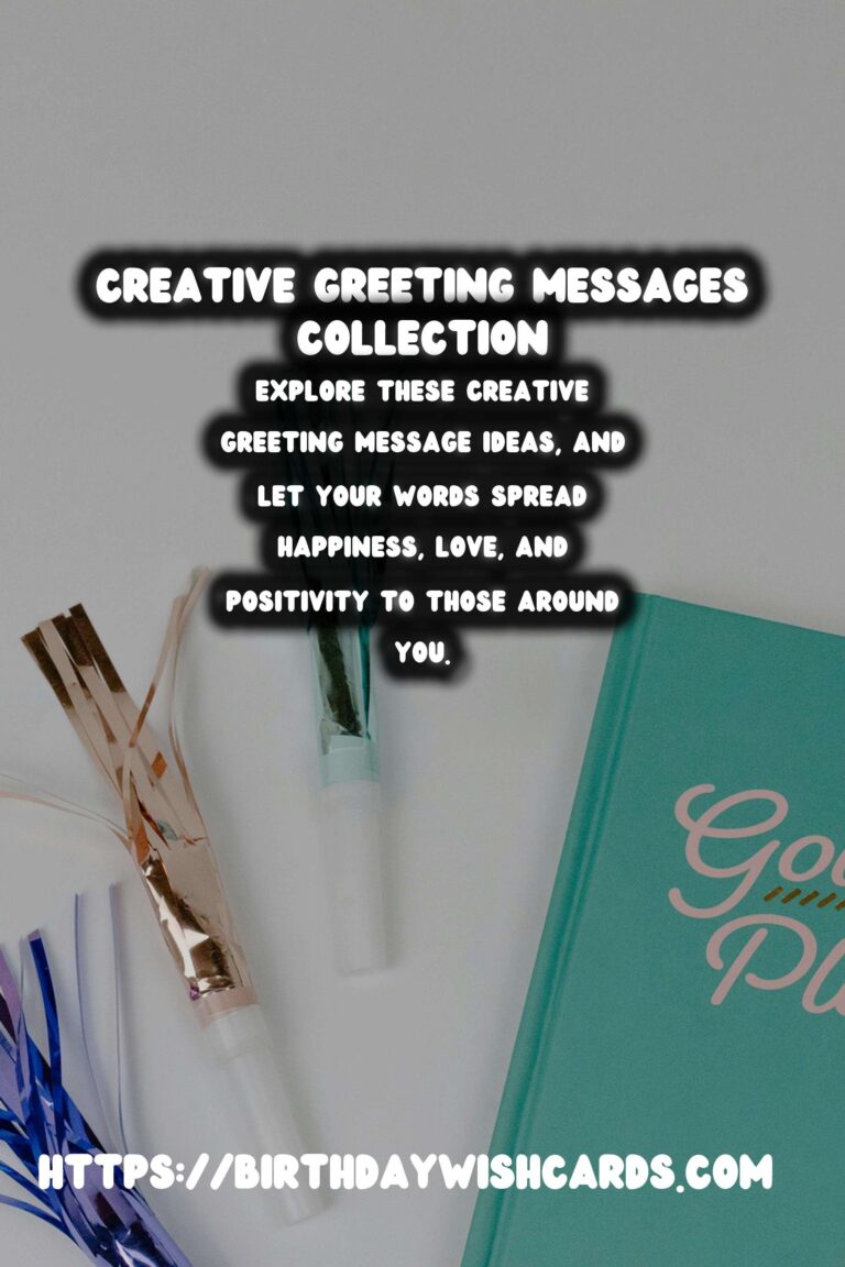 50 Modern Creative Greeting Messages Ideas for Wishes & Greetings