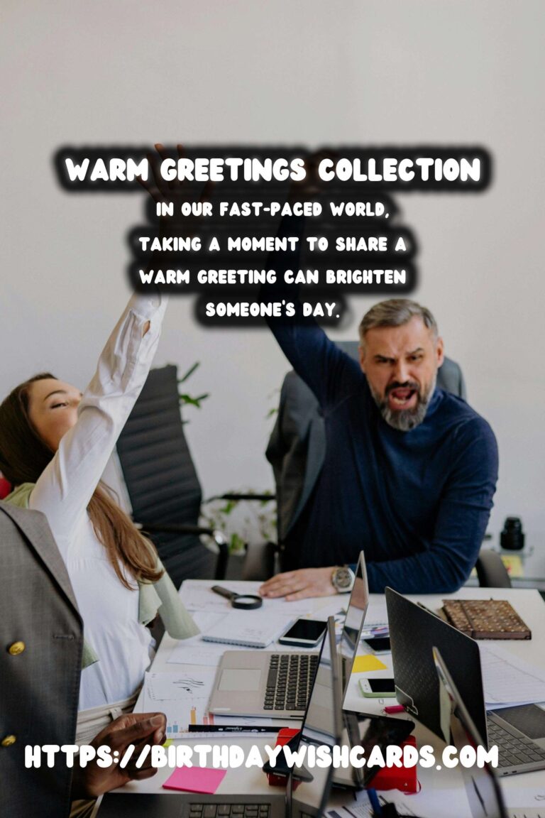 50 Timeless Warm Greetings Ideas for Wishes & Greetings