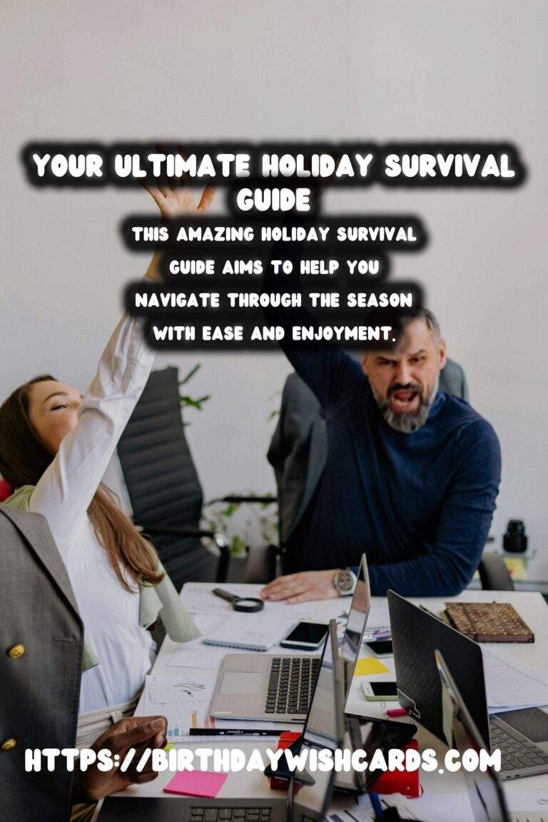 Amazing Holiday Survival Guide That Everyone Will Love
