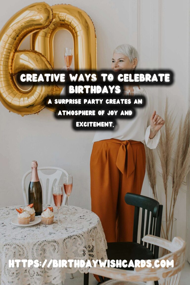 Amazing Ways to Celebrate Birthday Wishes