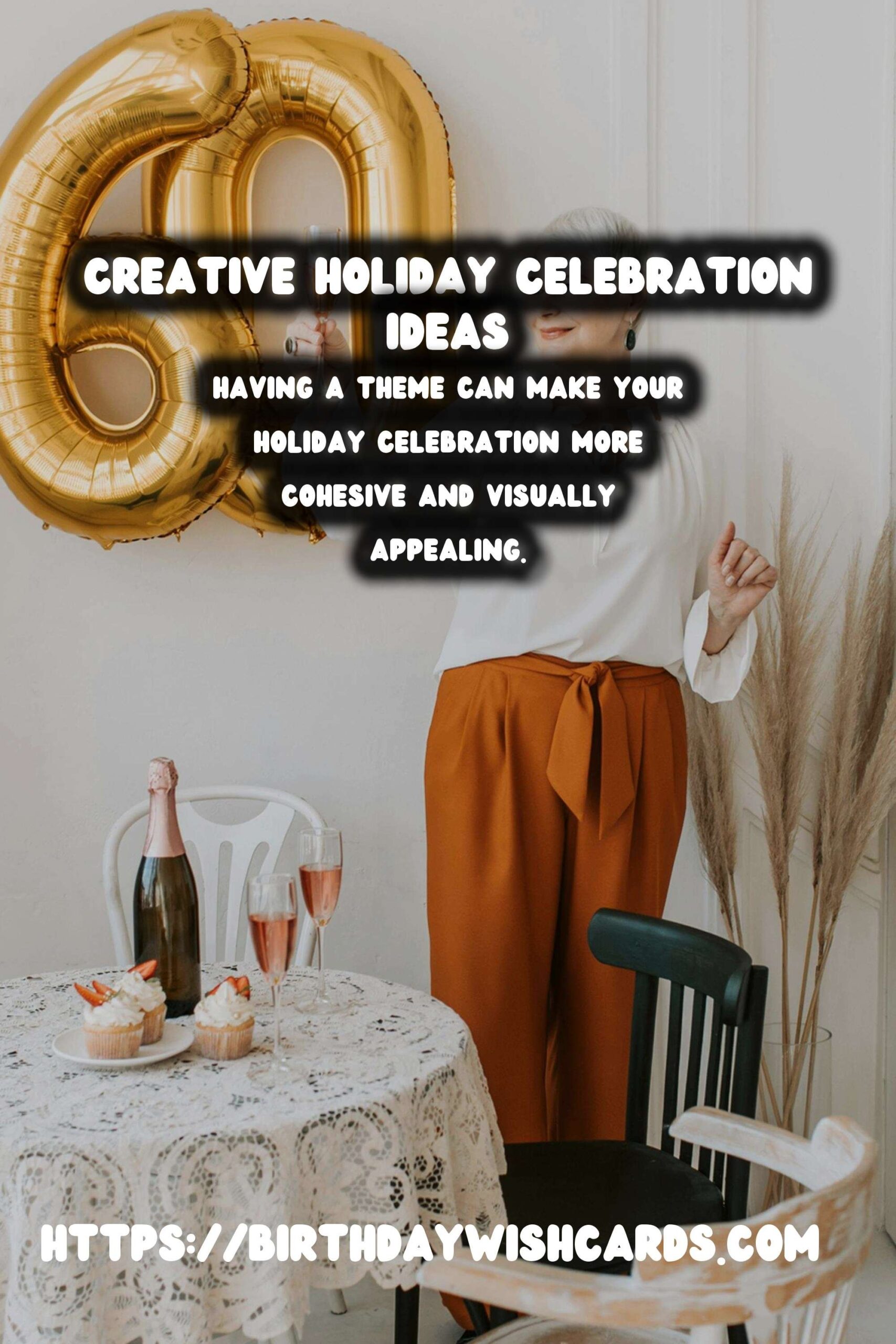 Amazing Ways to Plan Holiday Celebration Ideas