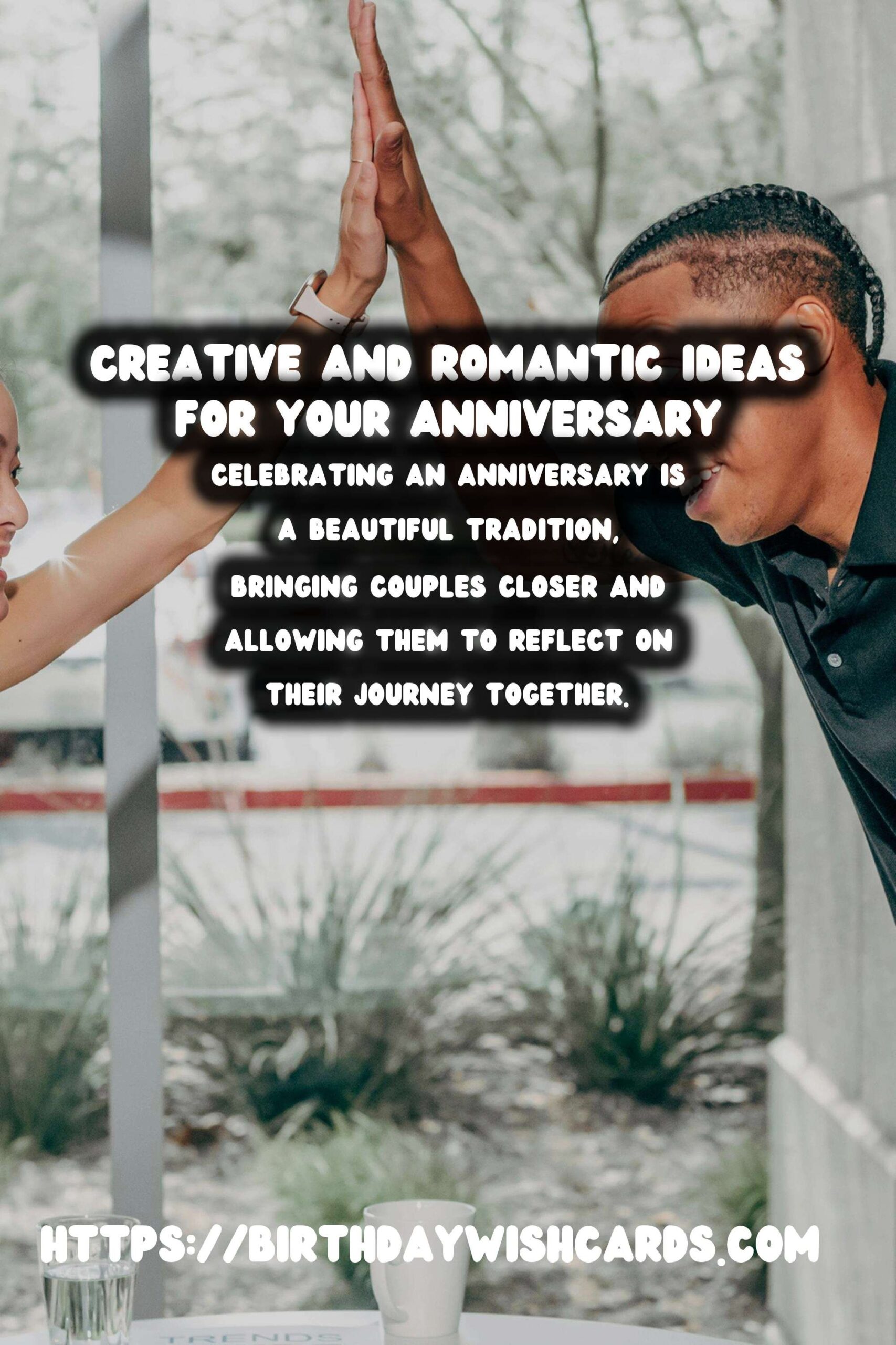 Authentic Anniversary Celebration Ideas to Make Your Day Special