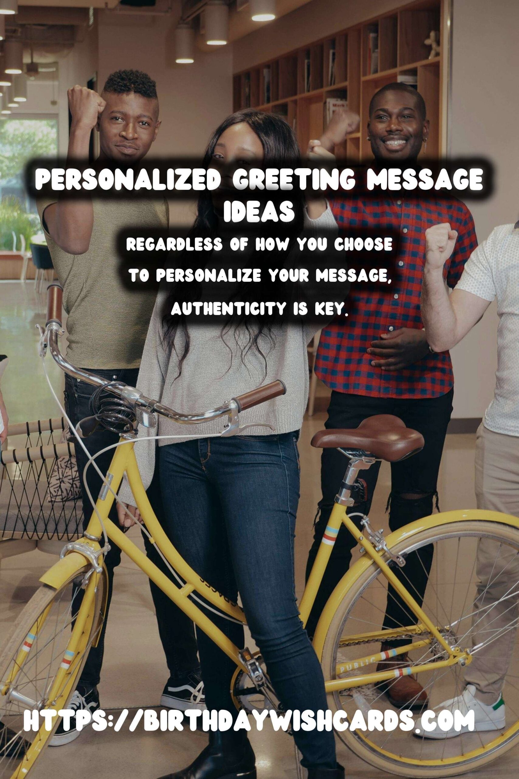 Authentic Ways to Personalize Creative Greeting Messages