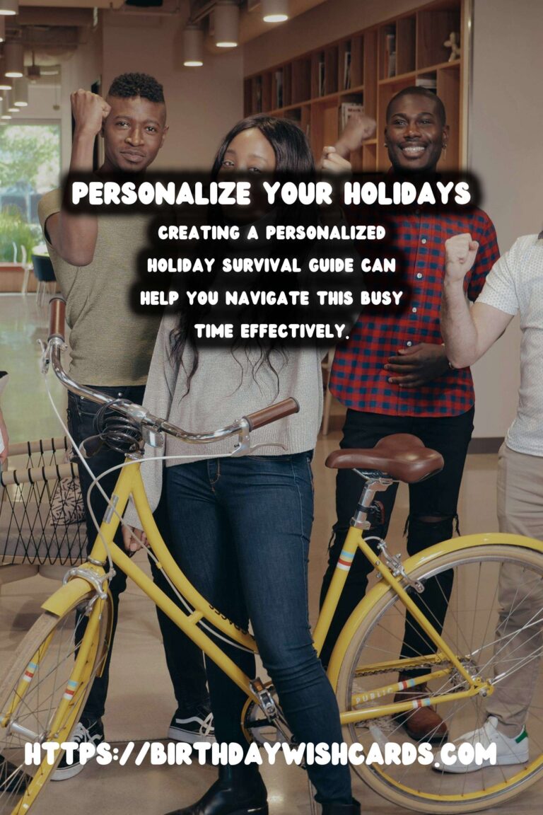 Authentic Ways to Personalize Your Holiday Survival Guide