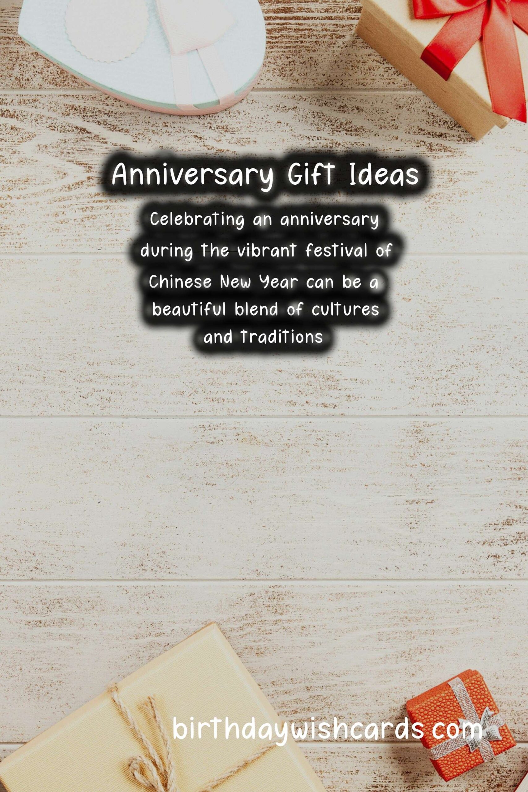 Best Anniversary Gift Ideas for Chinese New Year