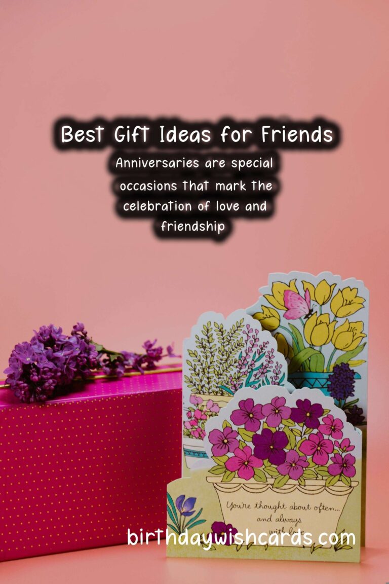 Best Anniversary Gift Ideas for Friends