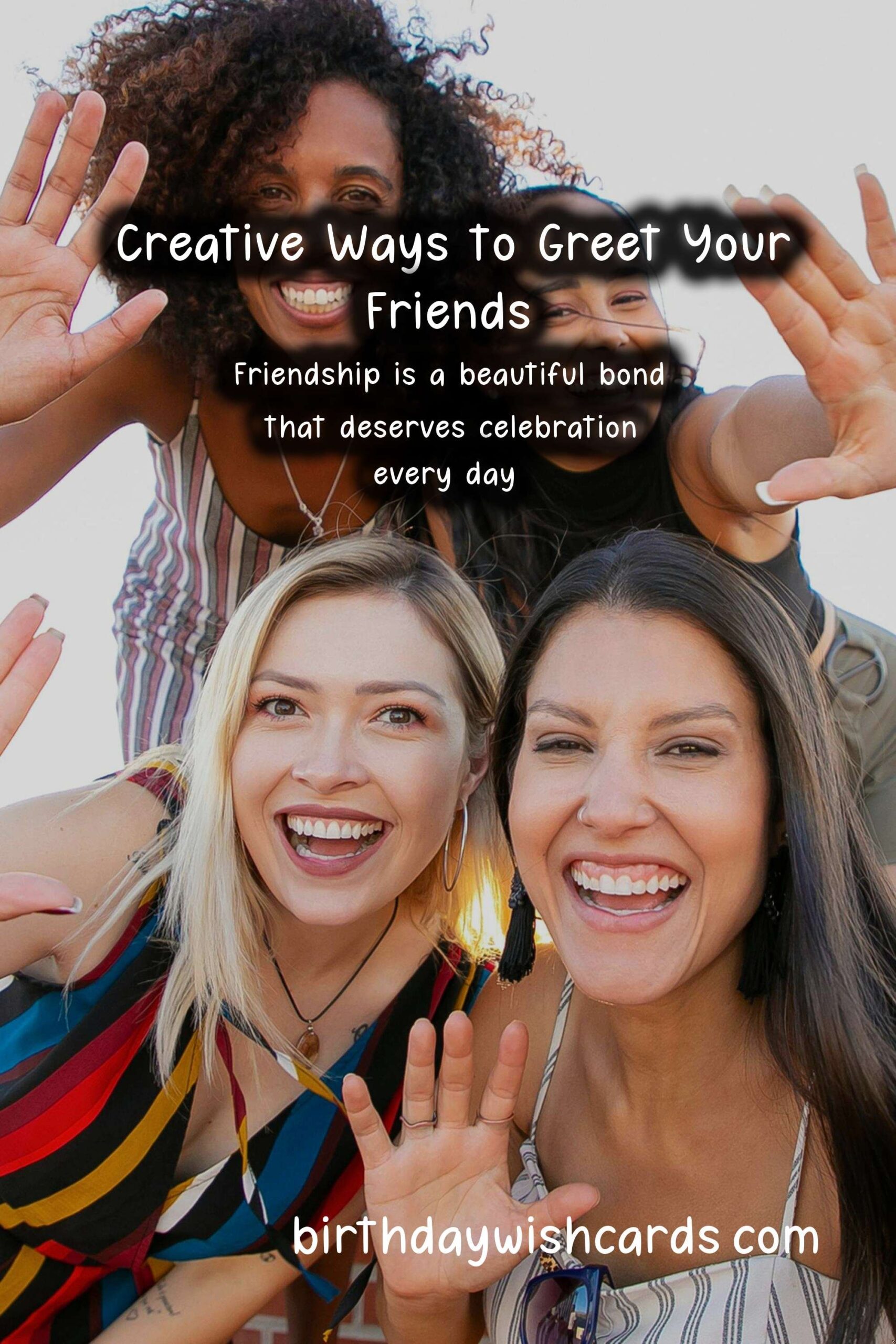 Best Greetings for Friends: Creative Ways to Say Hello