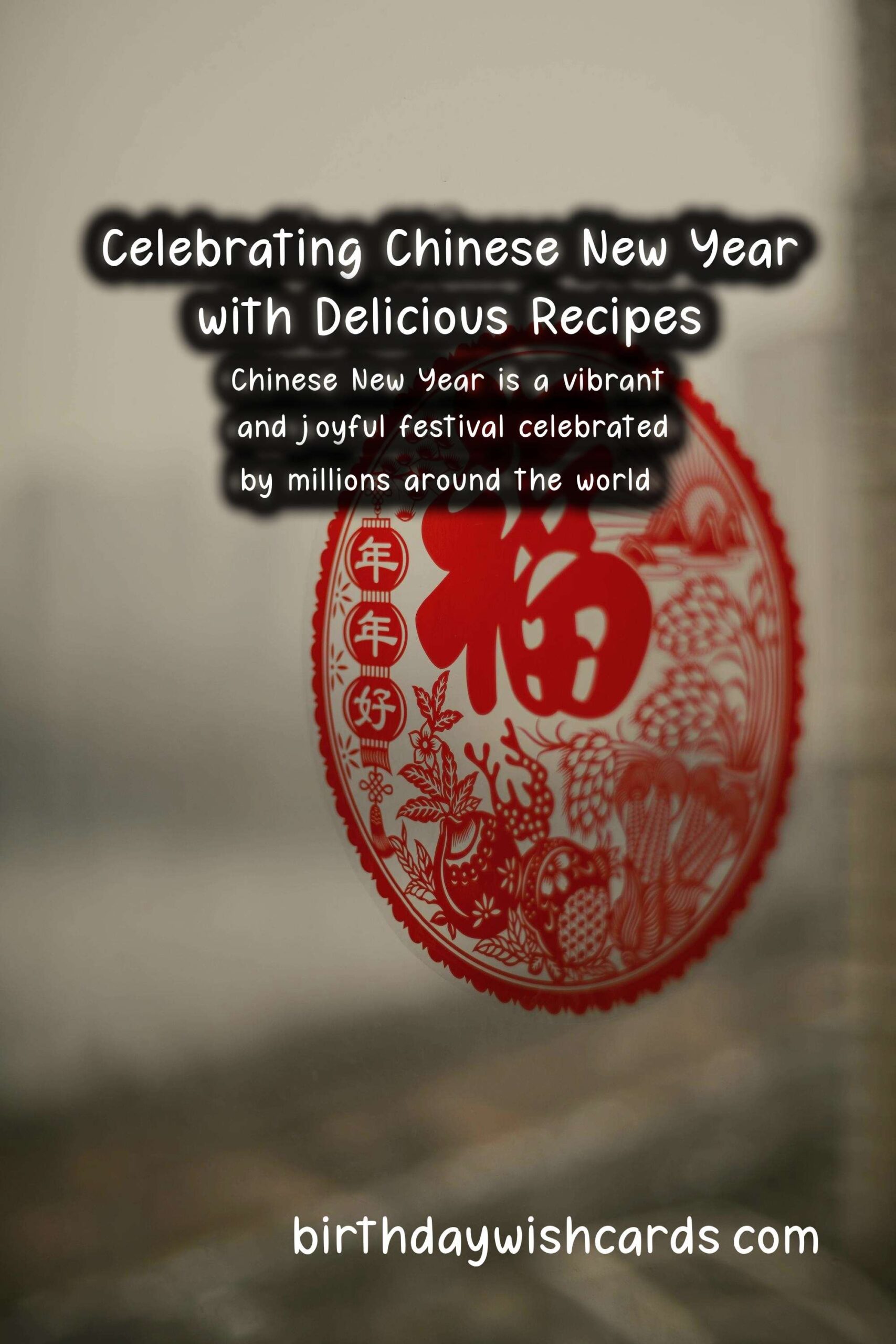 Best Seasonal Recipes for Chinese New Year