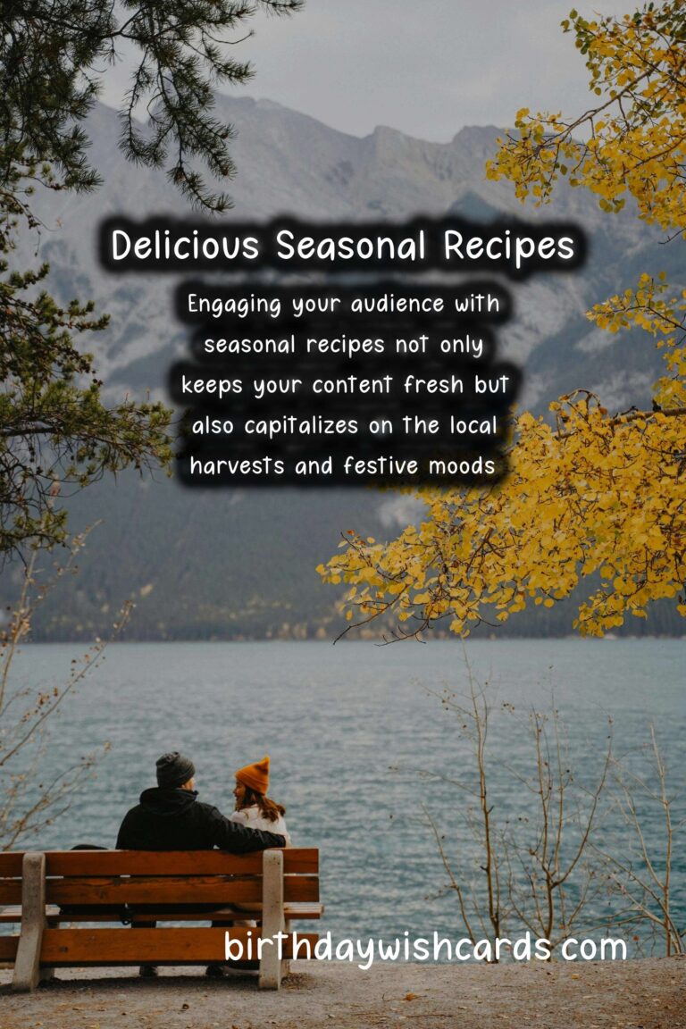 Best Seasonal Recipes for Engagement