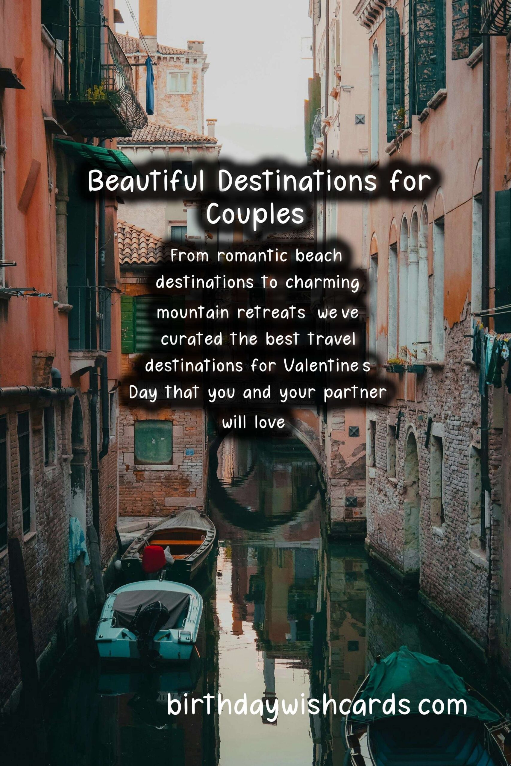 Best Travel Destinations for Valentine's Day