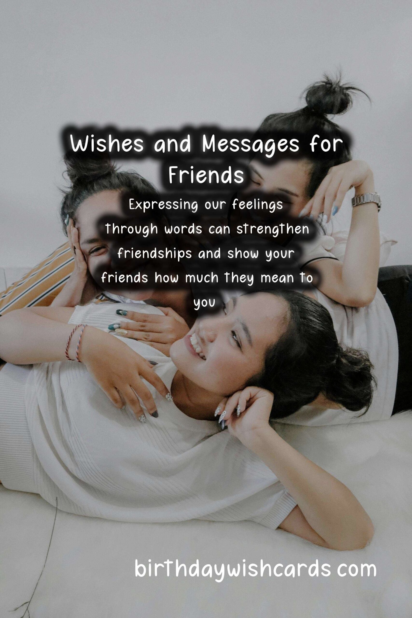 Best Wishes and Messages for Friends: Celebrate Your Bond