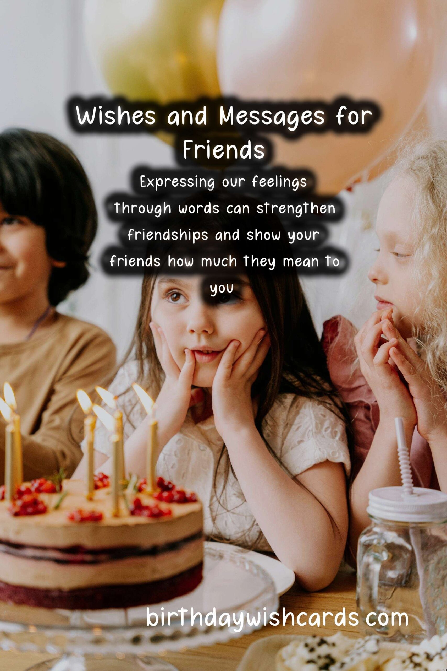 Best Wishes and Messages for Friends: Celebrate Your Bond