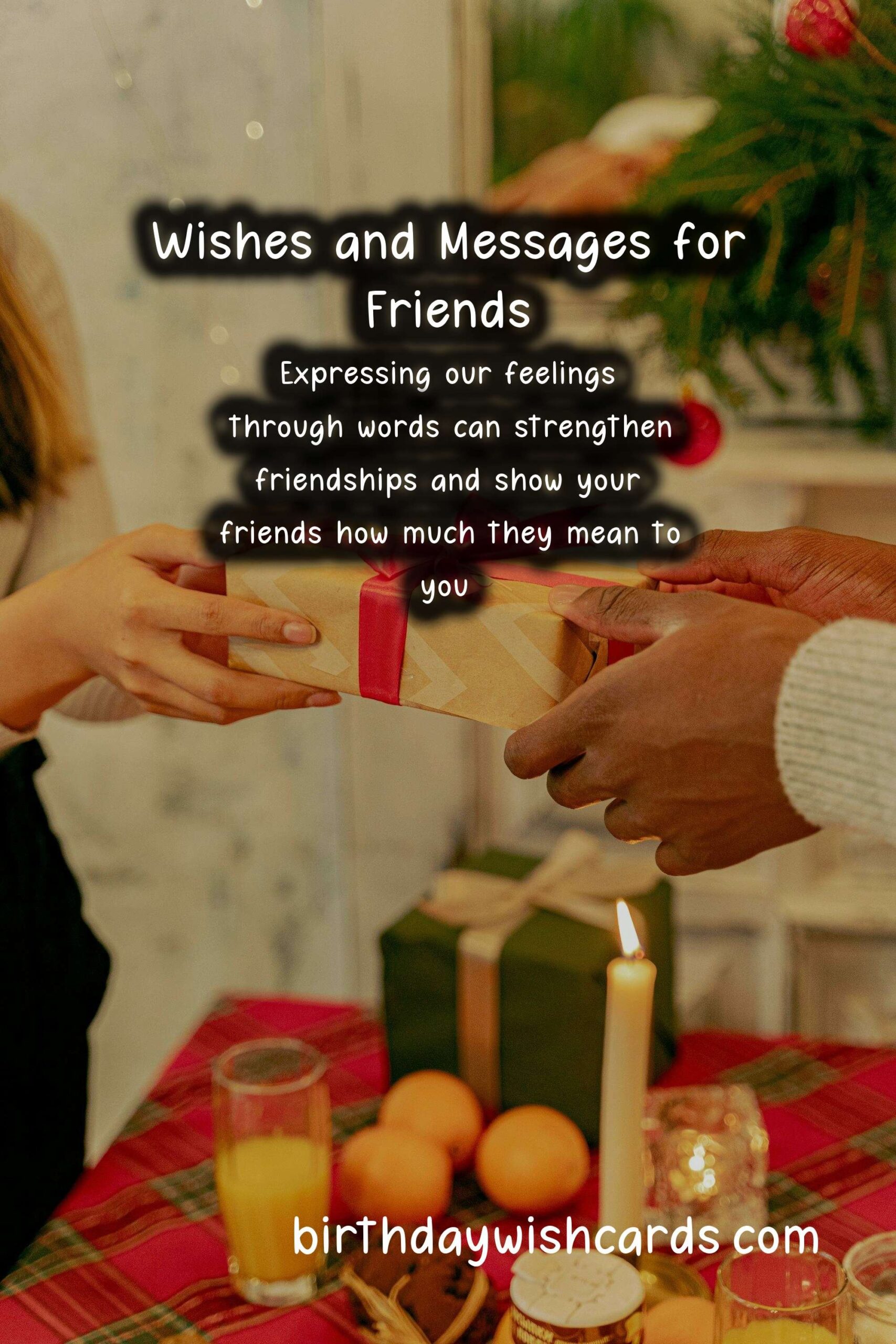 Best Wishes and Messages for Friends: Celebrate Your Bond