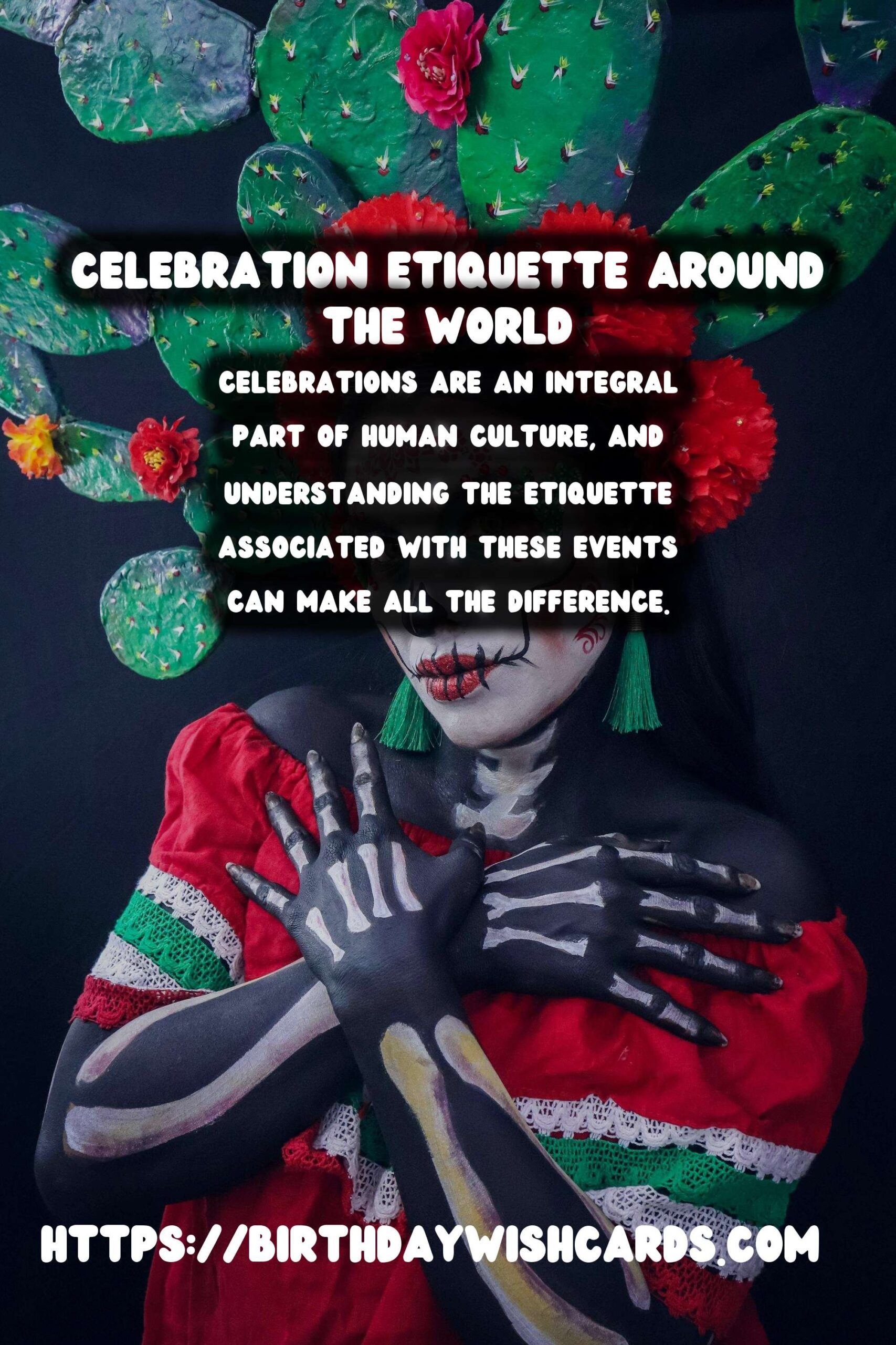 Celebration Etiquette Around the World: Trendy Ways to Celebrate