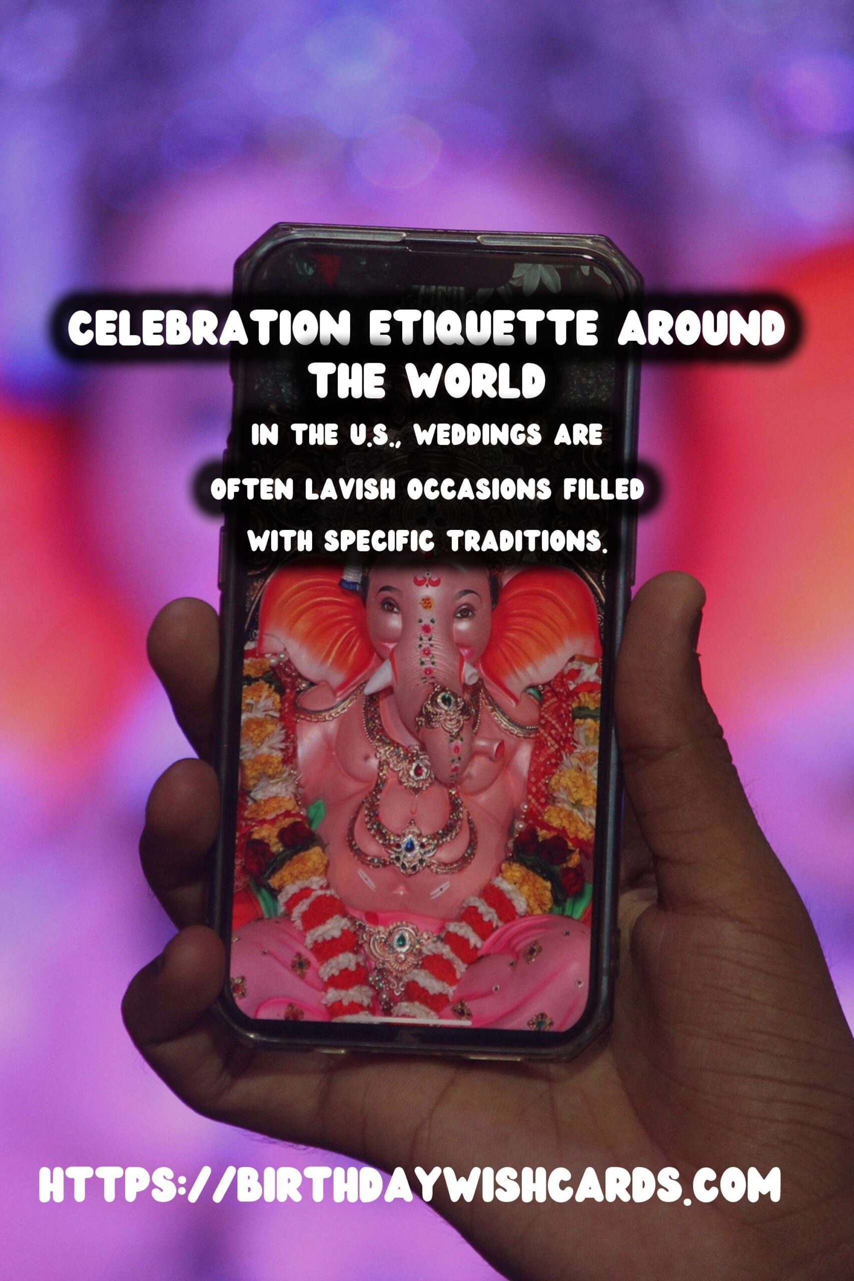 Celebration Etiquette Around the World: Trendy Ways to Celebrate