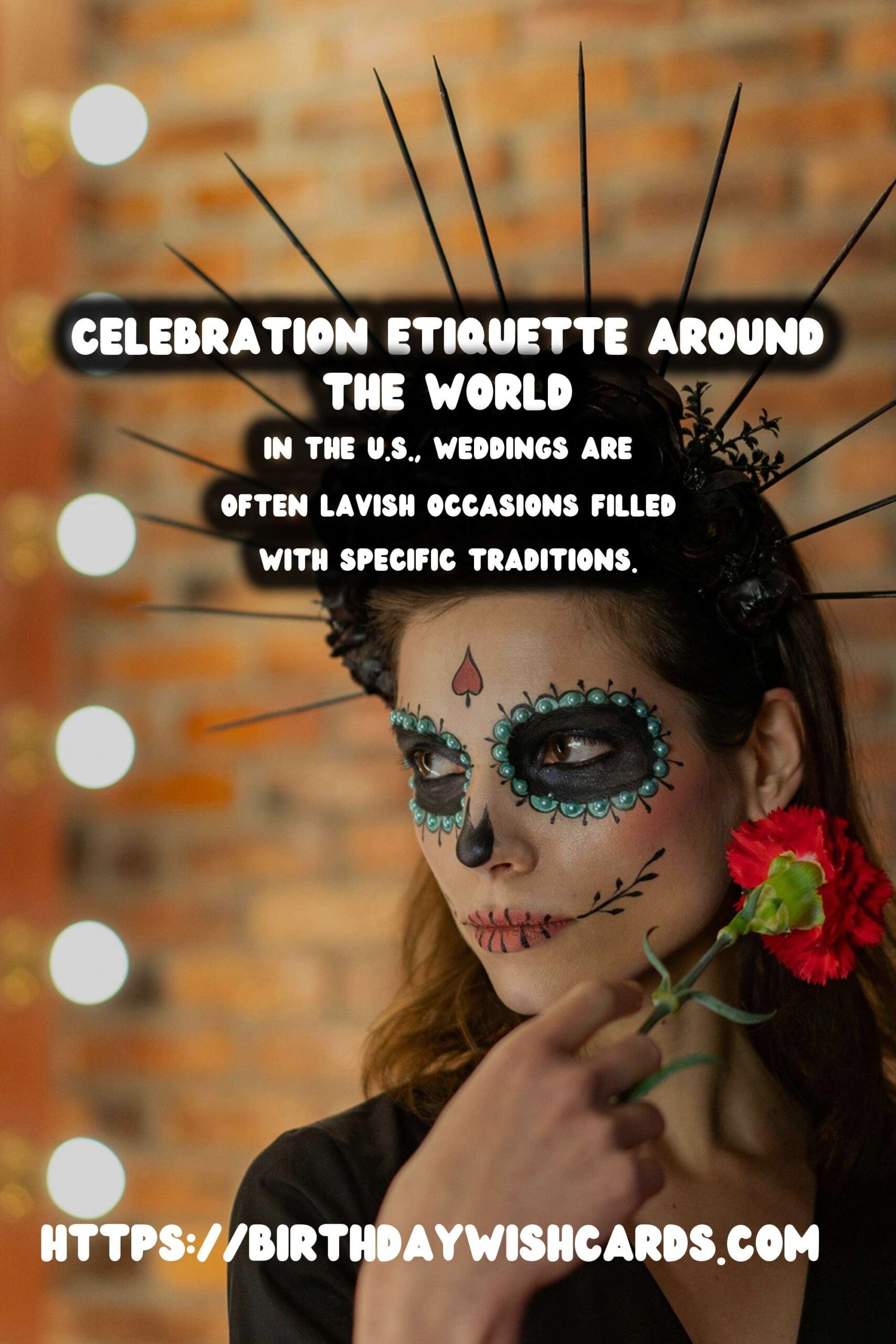 Celebration Etiquette Around the World: Trendy Ways to Celebrate