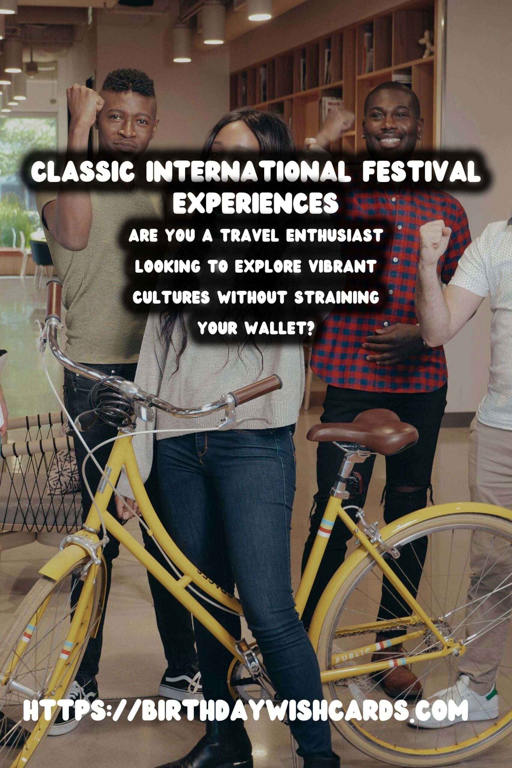 Classic International Festival Guides On a Budget