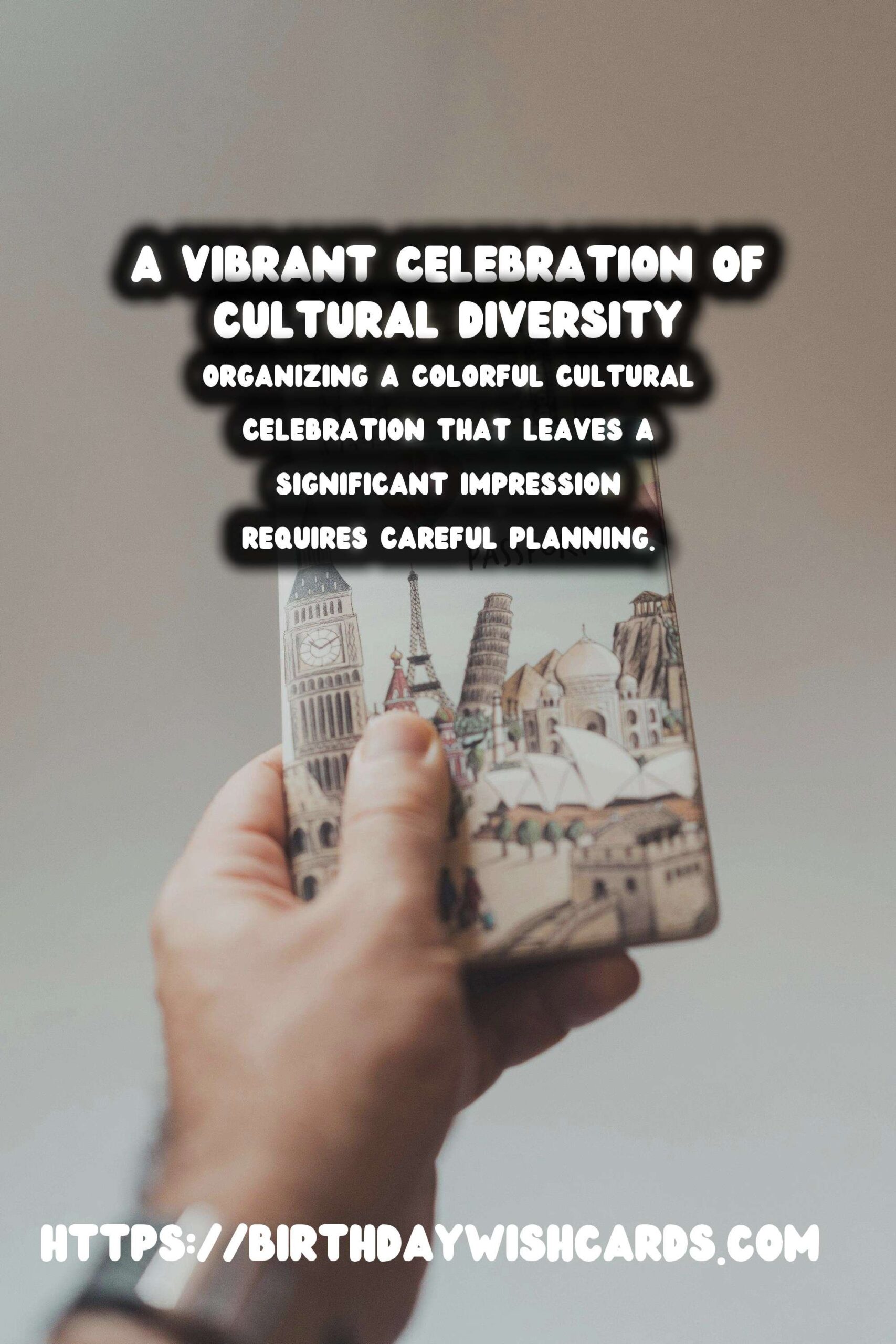 Colorful Cultural Celebration Tips For Lasting Impressions