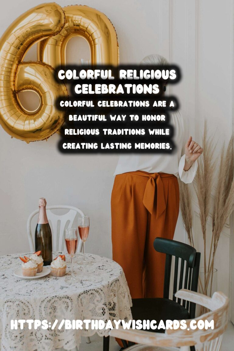 Colorful Ways to Celebrate Religious Celebrations: Creative Ideas for Every Occasion