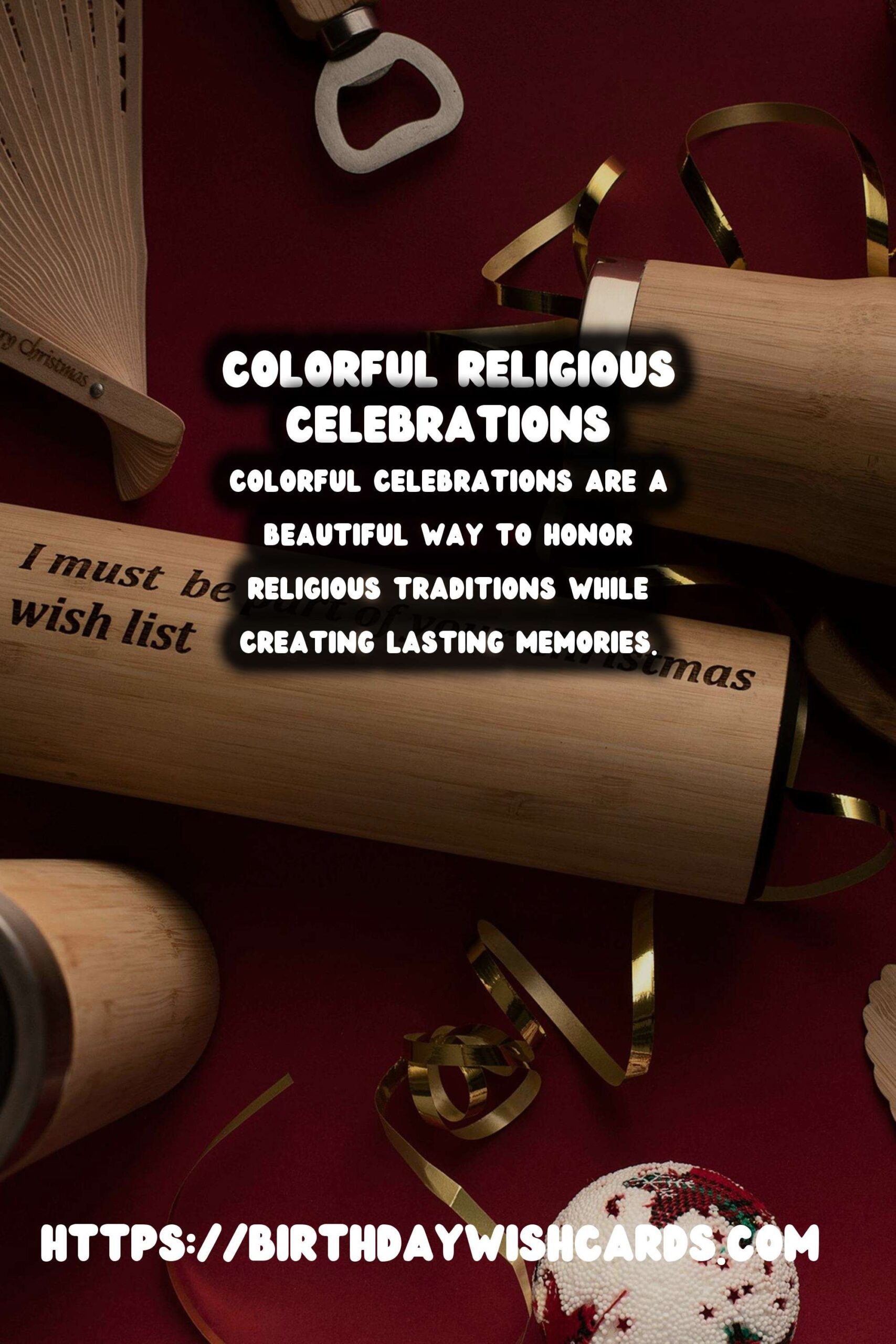 Colorful Ways to Celebrate Religious Celebrations: Creative Ideas for Every Occasion