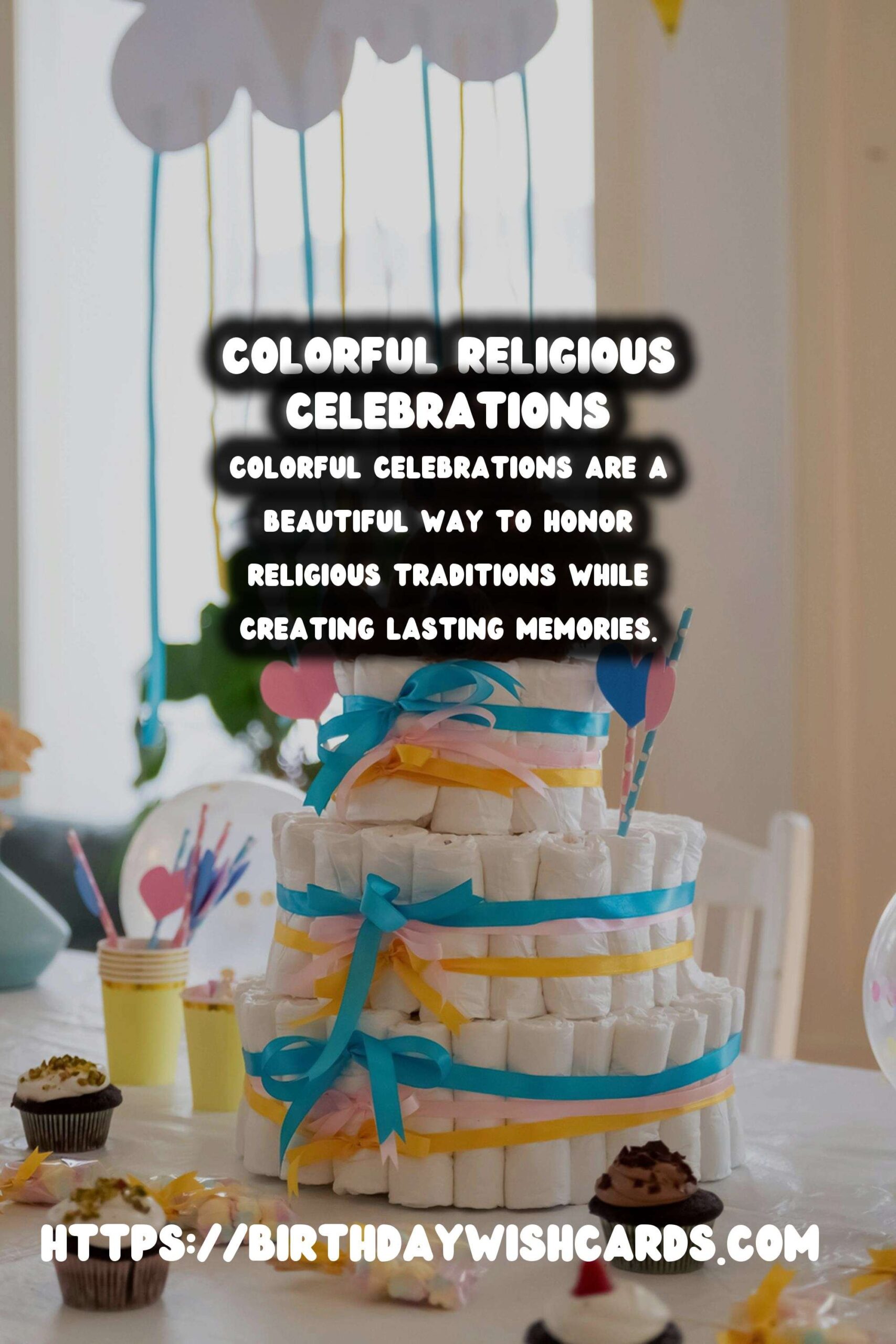 Colorful Ways to Celebrate Religious Celebrations: Creative Ideas for Every Occasion