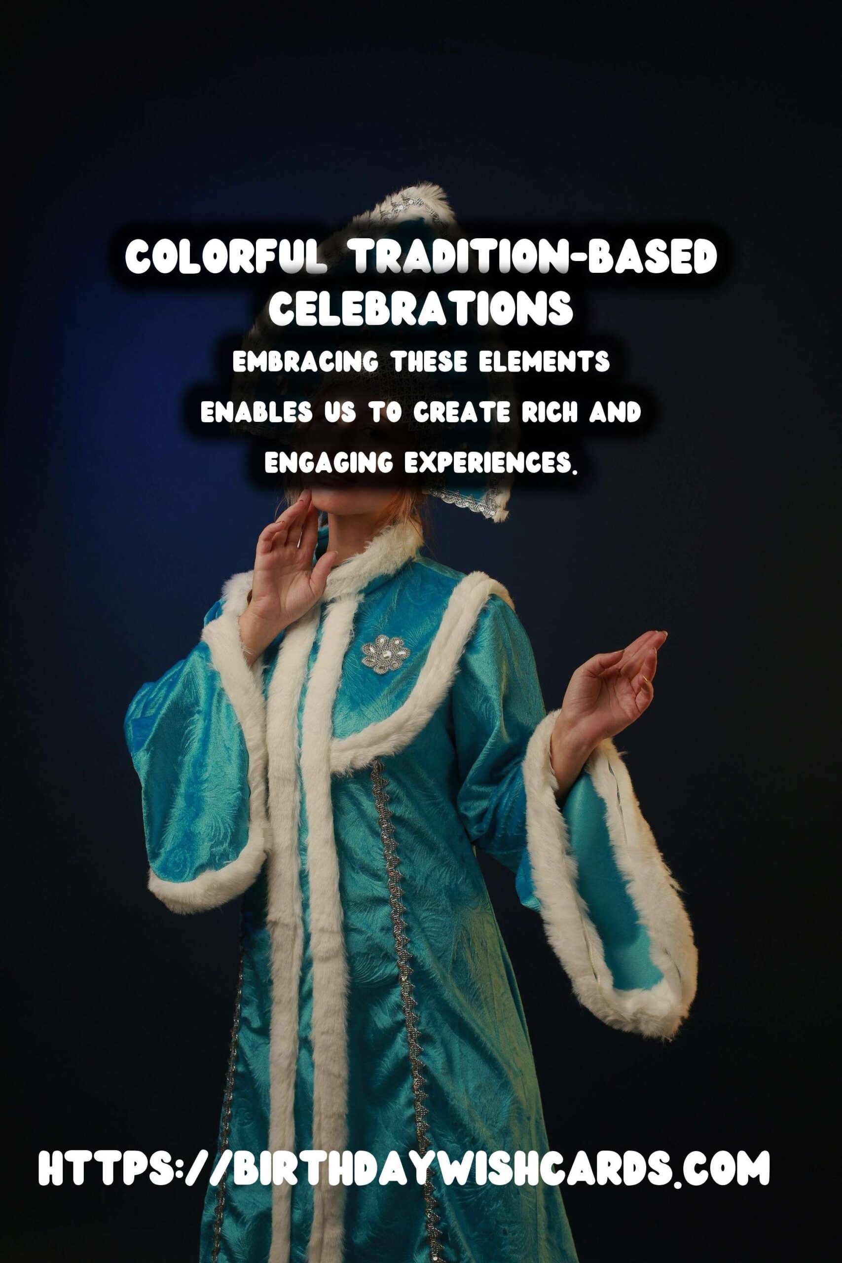 Colorful Ways to Write Tradition-Based Celebration Ideas