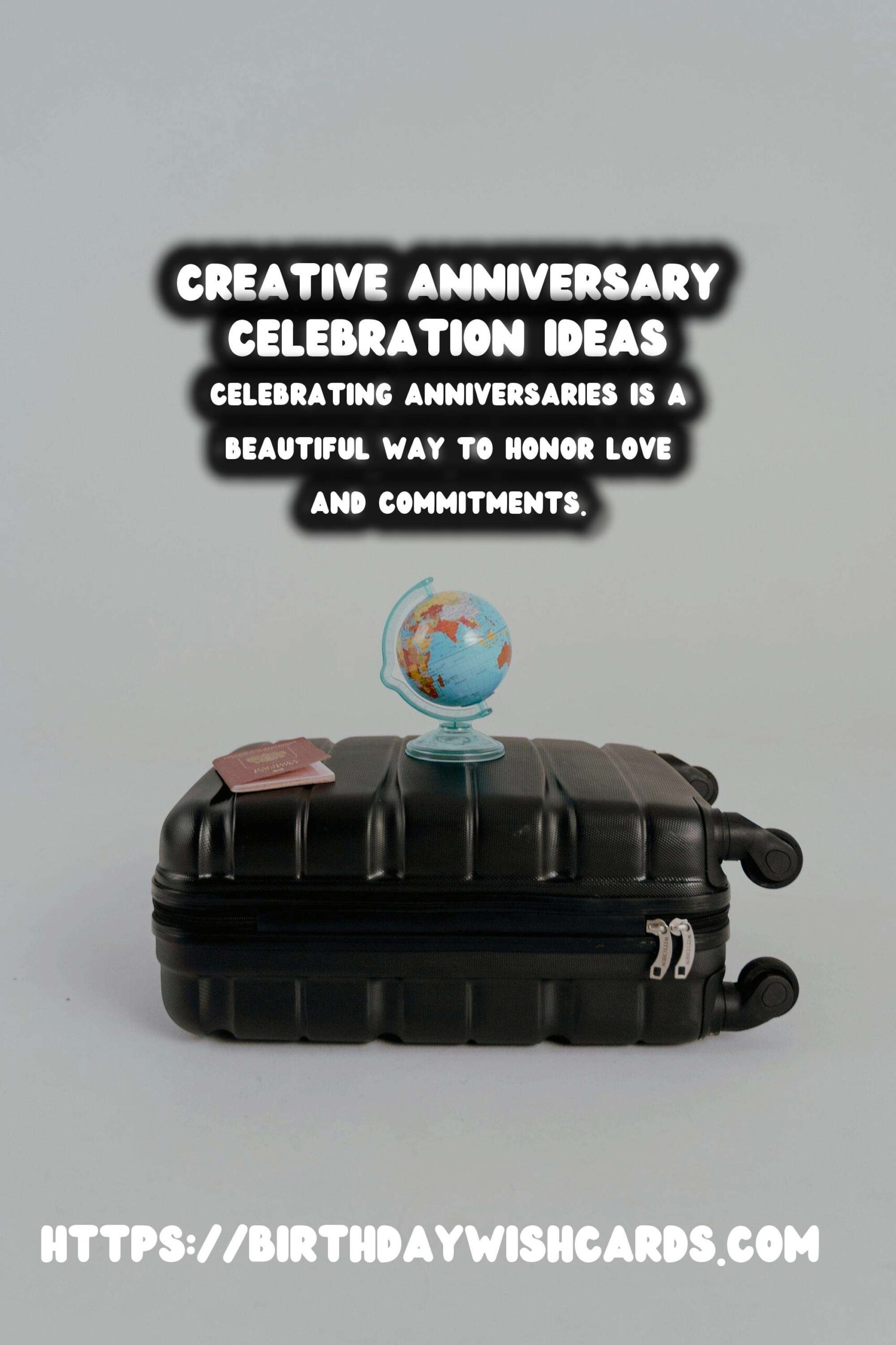Creative Anniversary Celebration Ideas That Make Memories