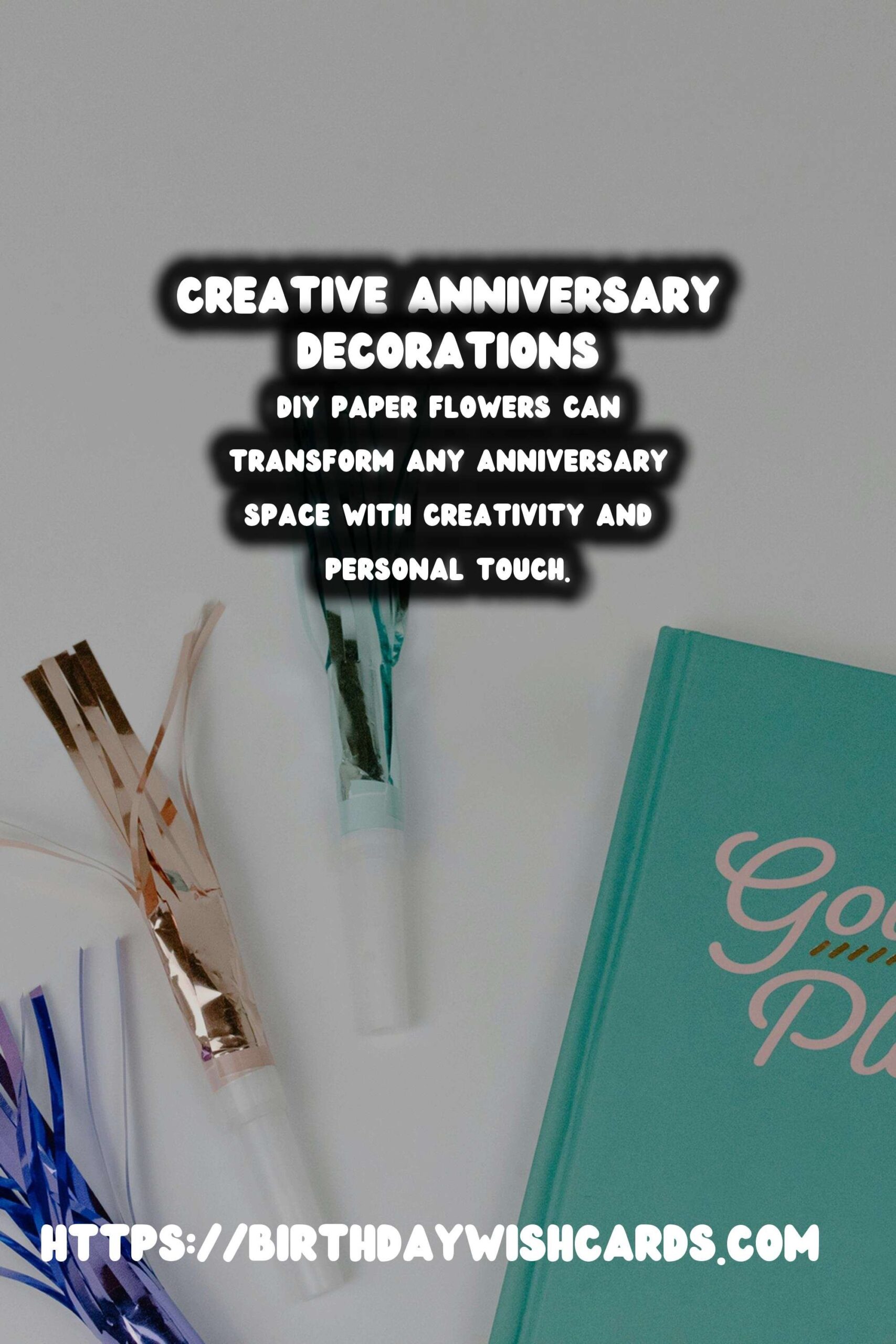 Creative Anniversary Decoration Ideas On a Budget