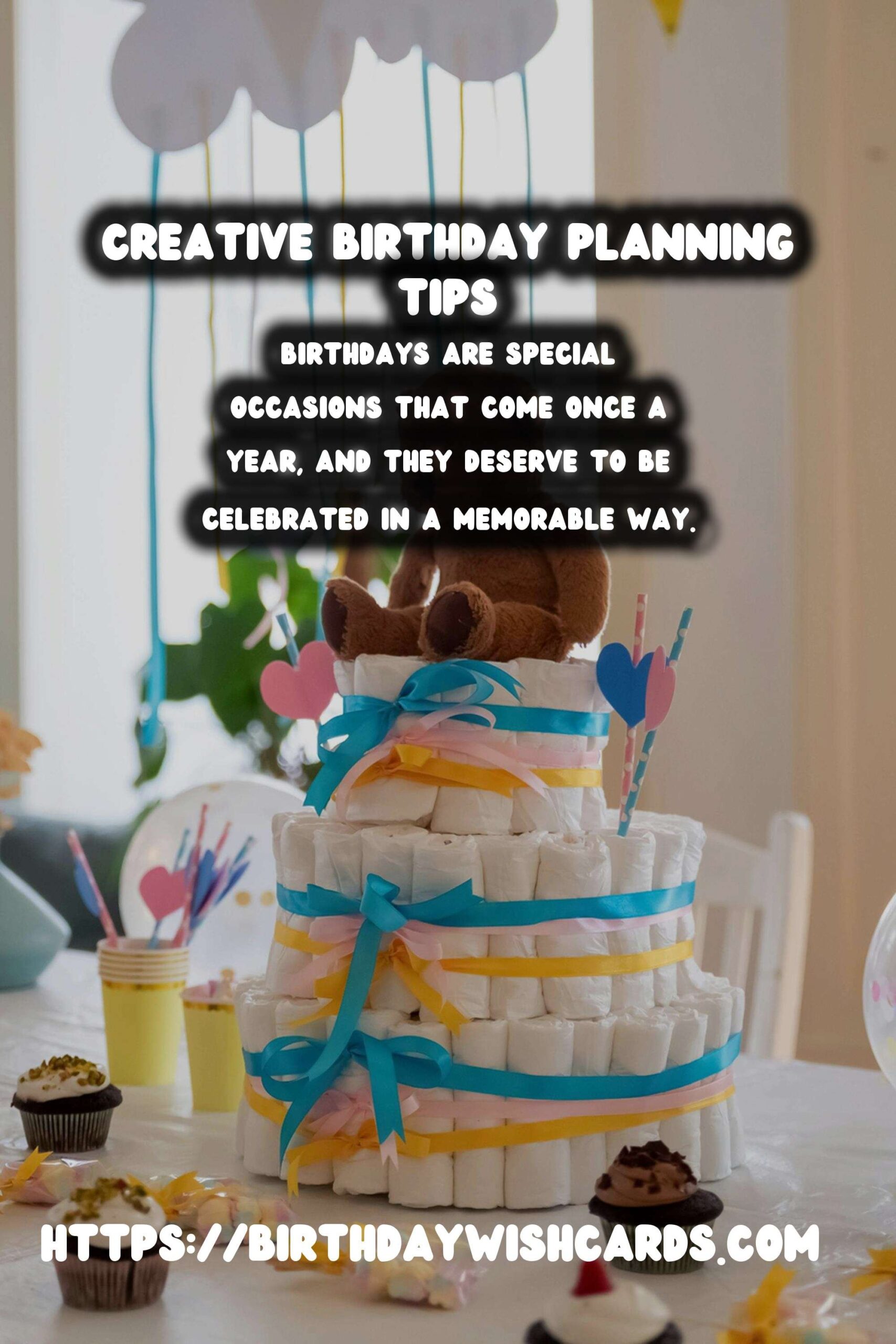 Creative Birthday Planning Tips That Make Memories