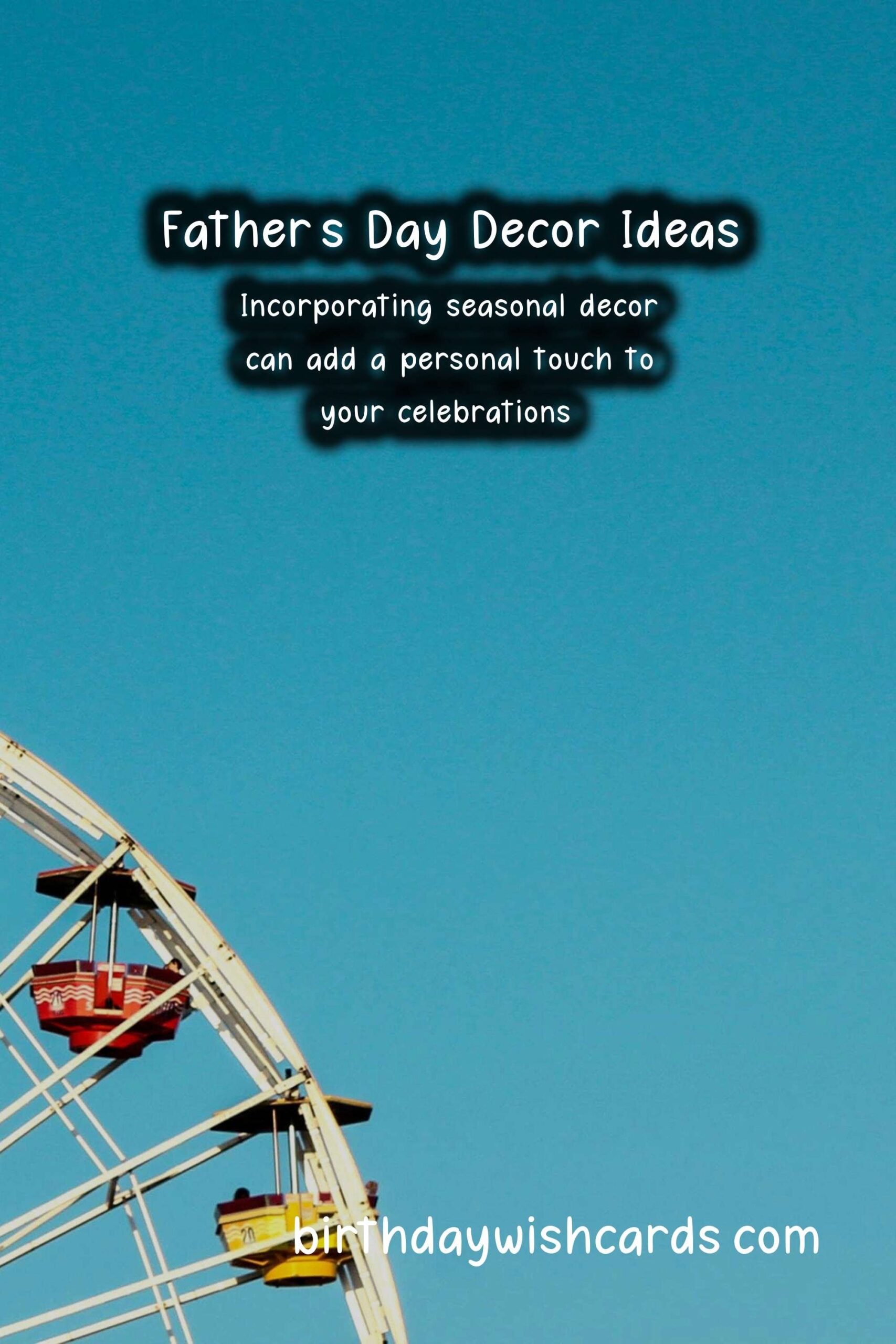 Creative Seasonal Decor Ideas for Father's Day