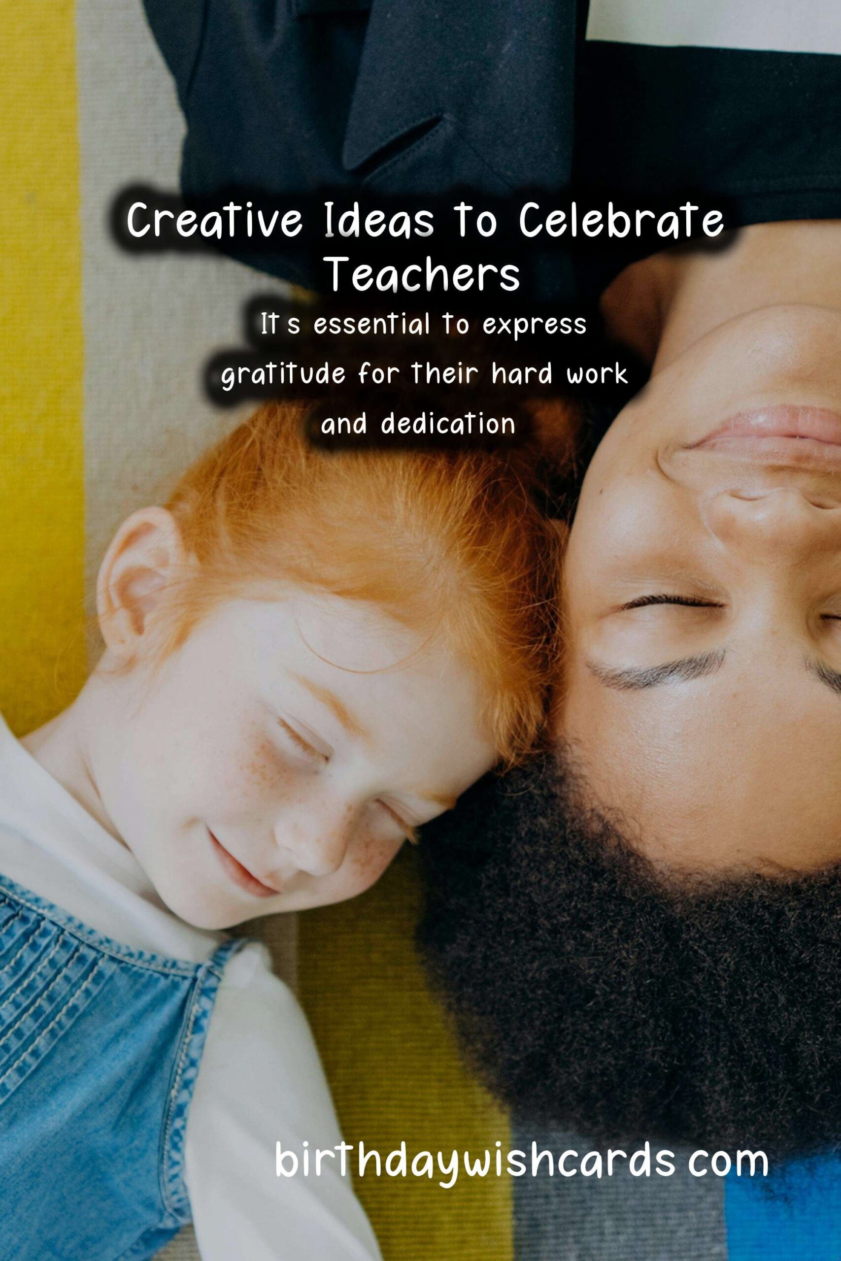 Creative Ways to Say Happy Teachers