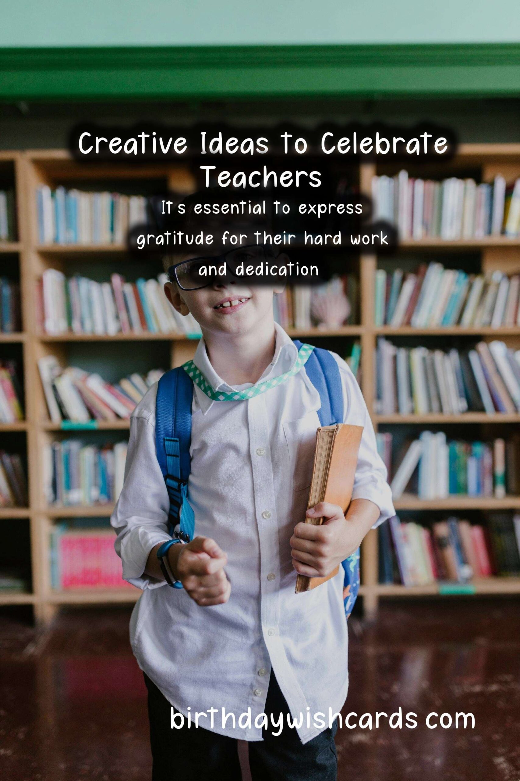 Creative Ways to Say Happy Teachers