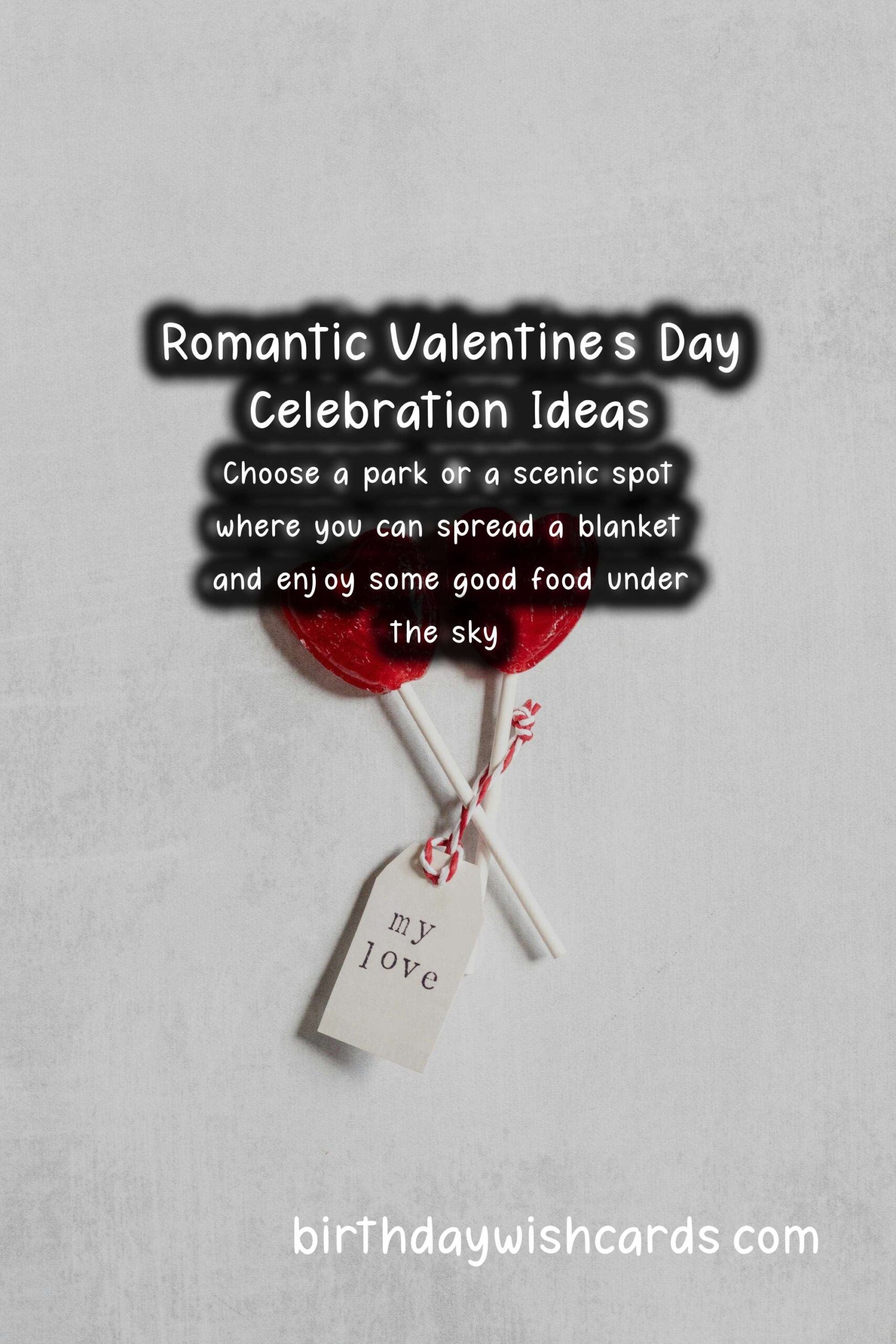 Creative and Fun Ways to Celebrate Valentine's Day