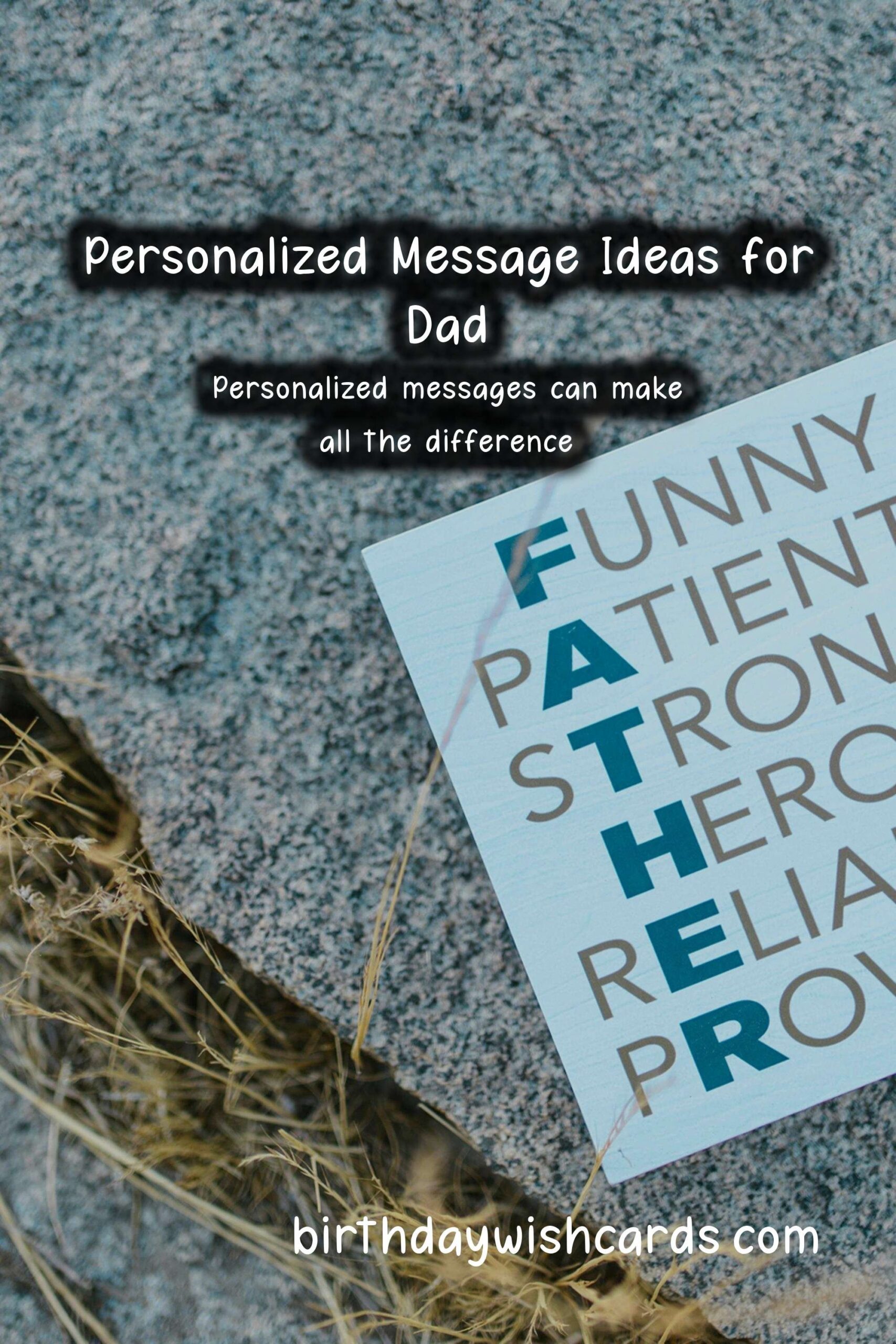 Creative and Heartfelt Personalized Message Ideas for Dad
