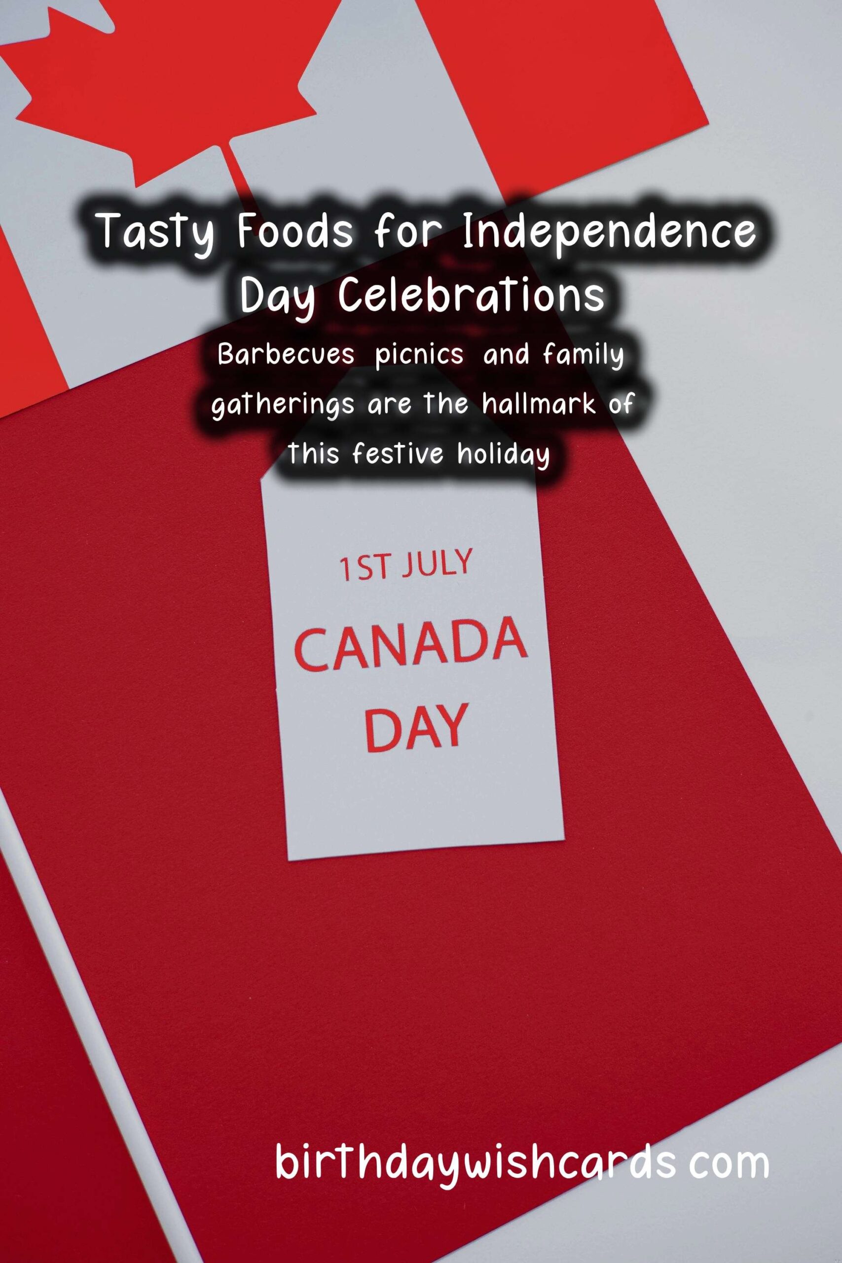 Delicious Foods Associated with Independence Day