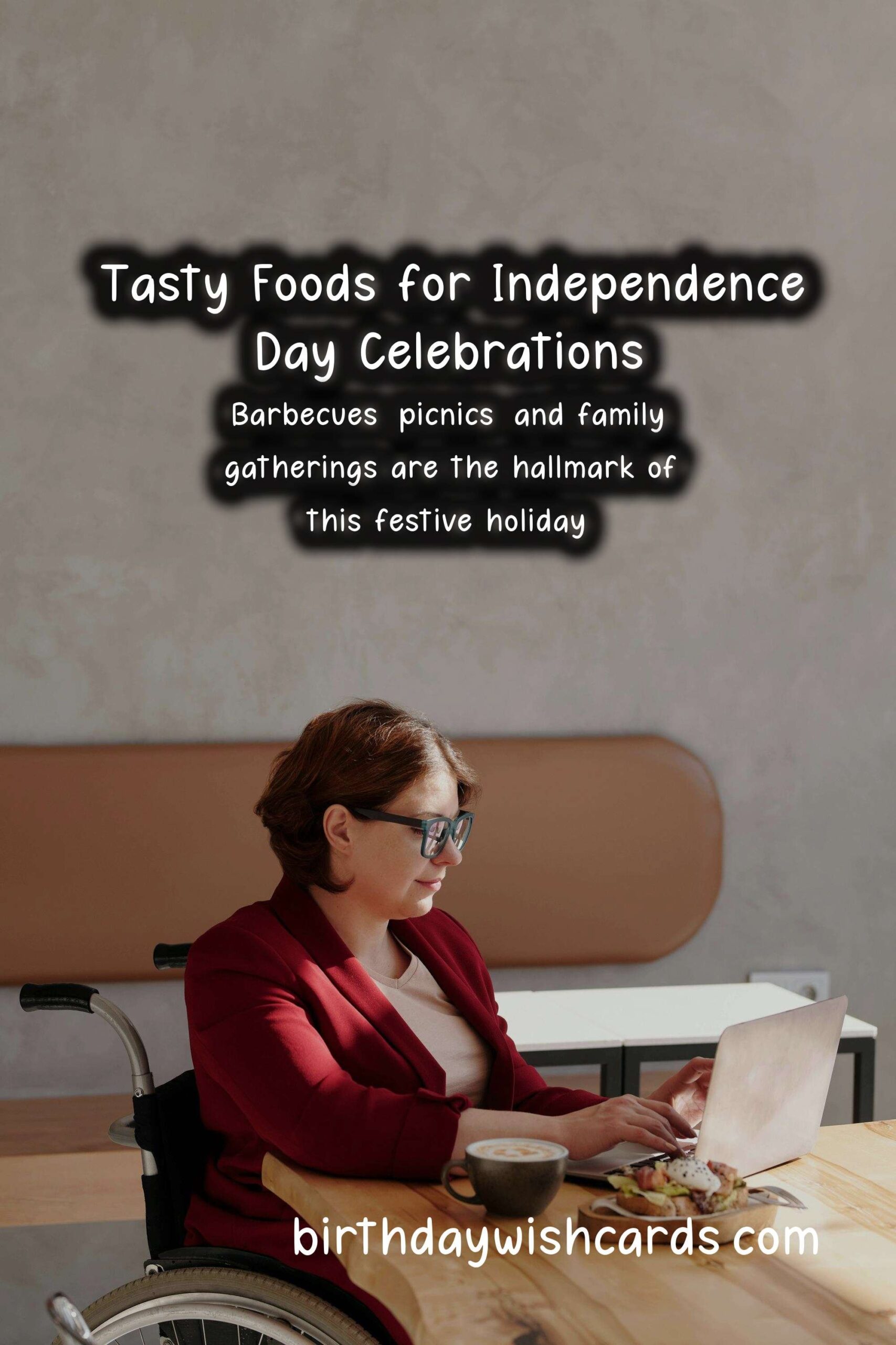 Delicious Foods Associated with Independence Day
