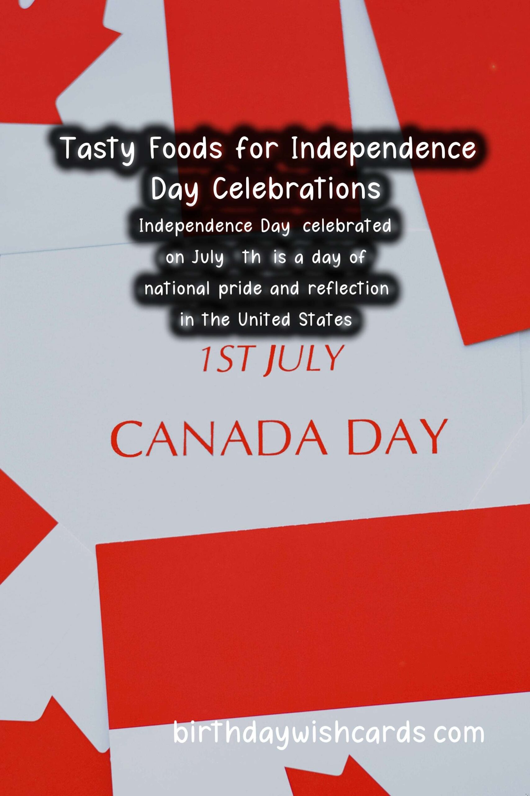 Delicious Foods Associated with Independence Day