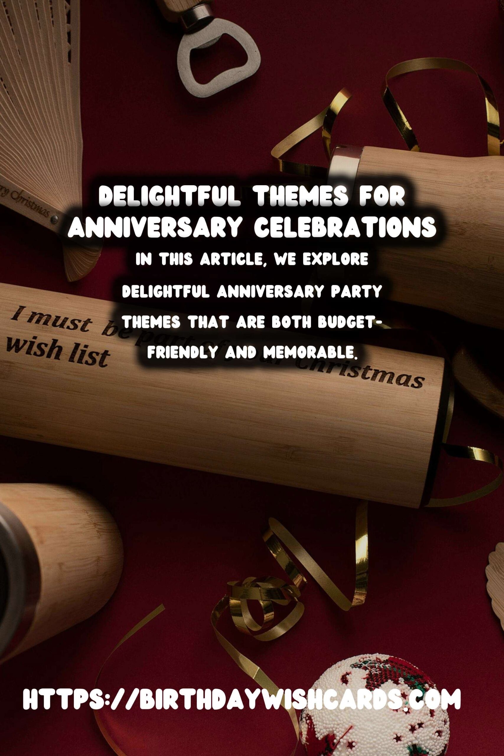 Birthday Wish Cards | Delightful Anniversary Party Themes On a Budget