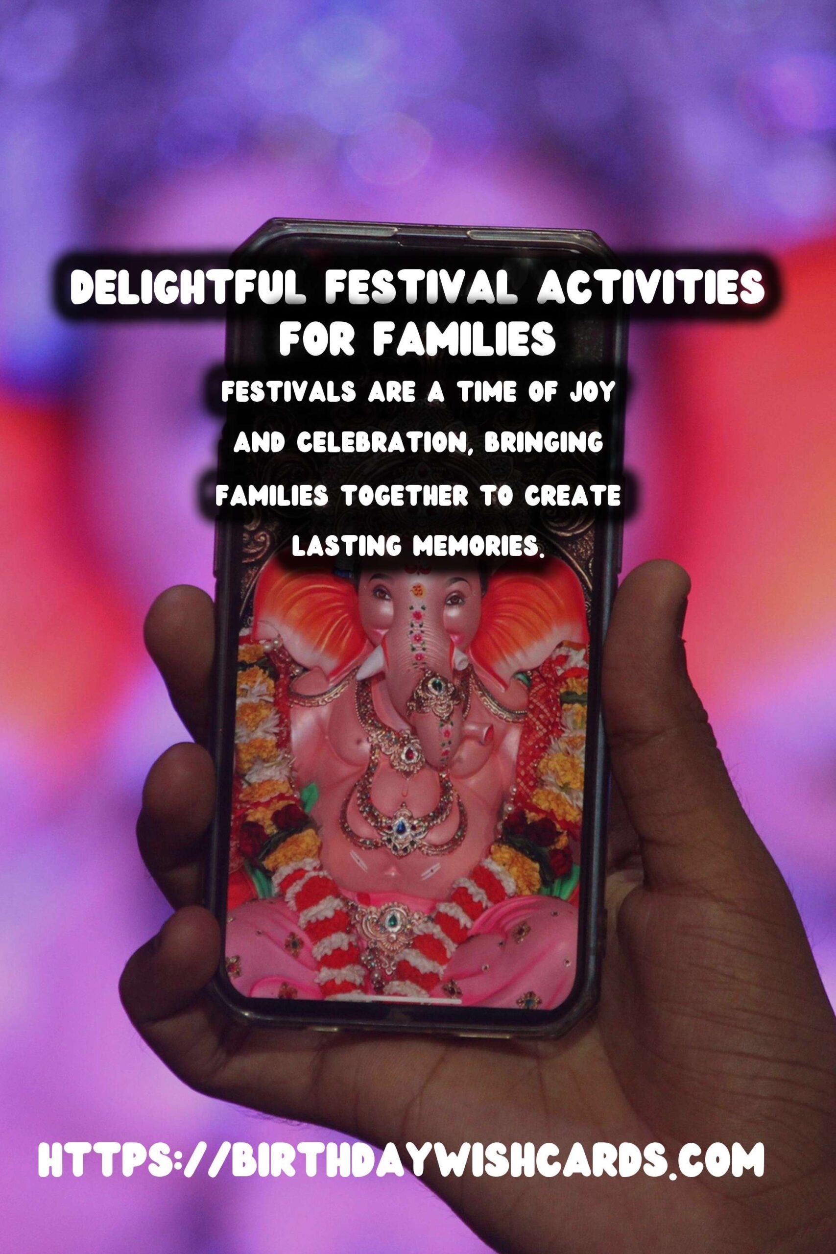 Delightful Festival Activities for Families That Reflect Your Style